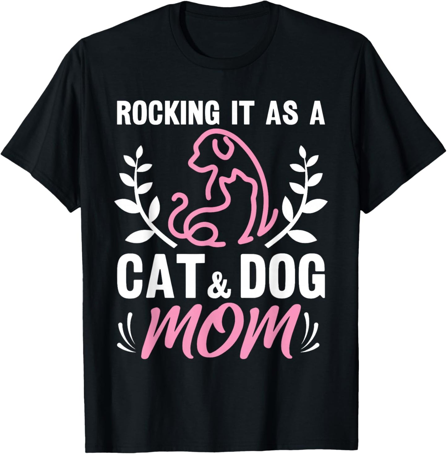 Cat And Dog Mom Fur Mama Mother's Day T-Shirt