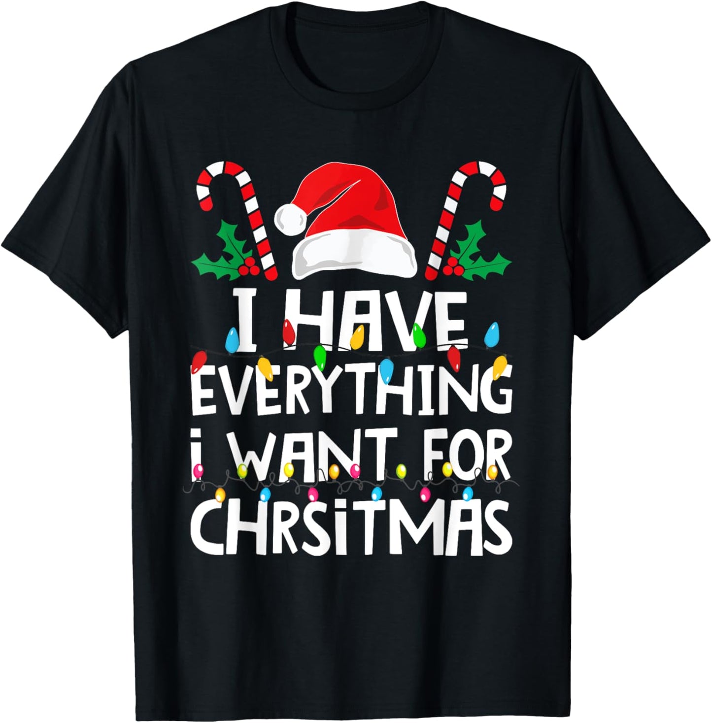 I Have Everything I Want For Christmas Pajamas Xmas Couples