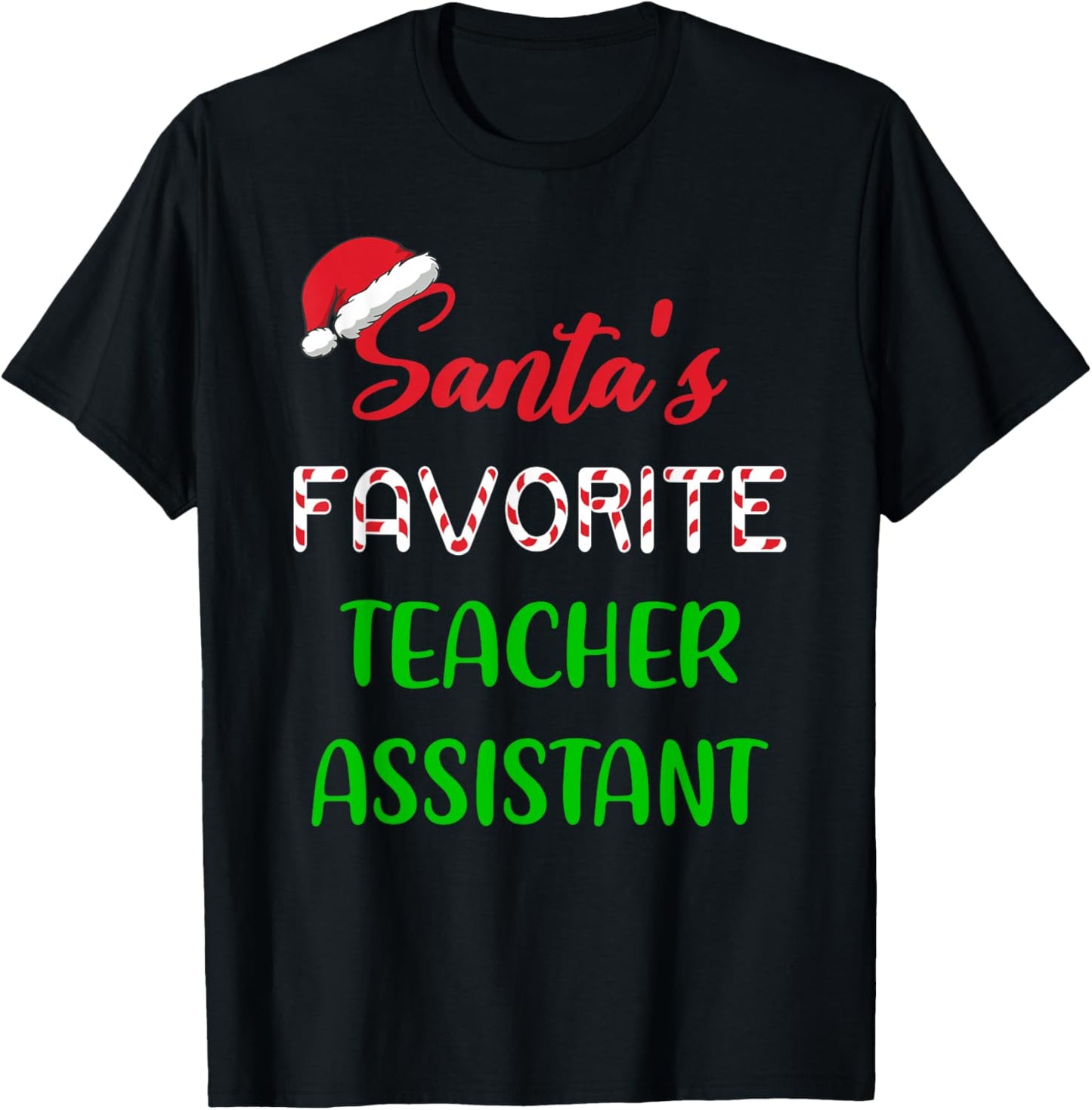 Santas Favorite Teacher Assistant Gift Funny Chritsmas Xmas