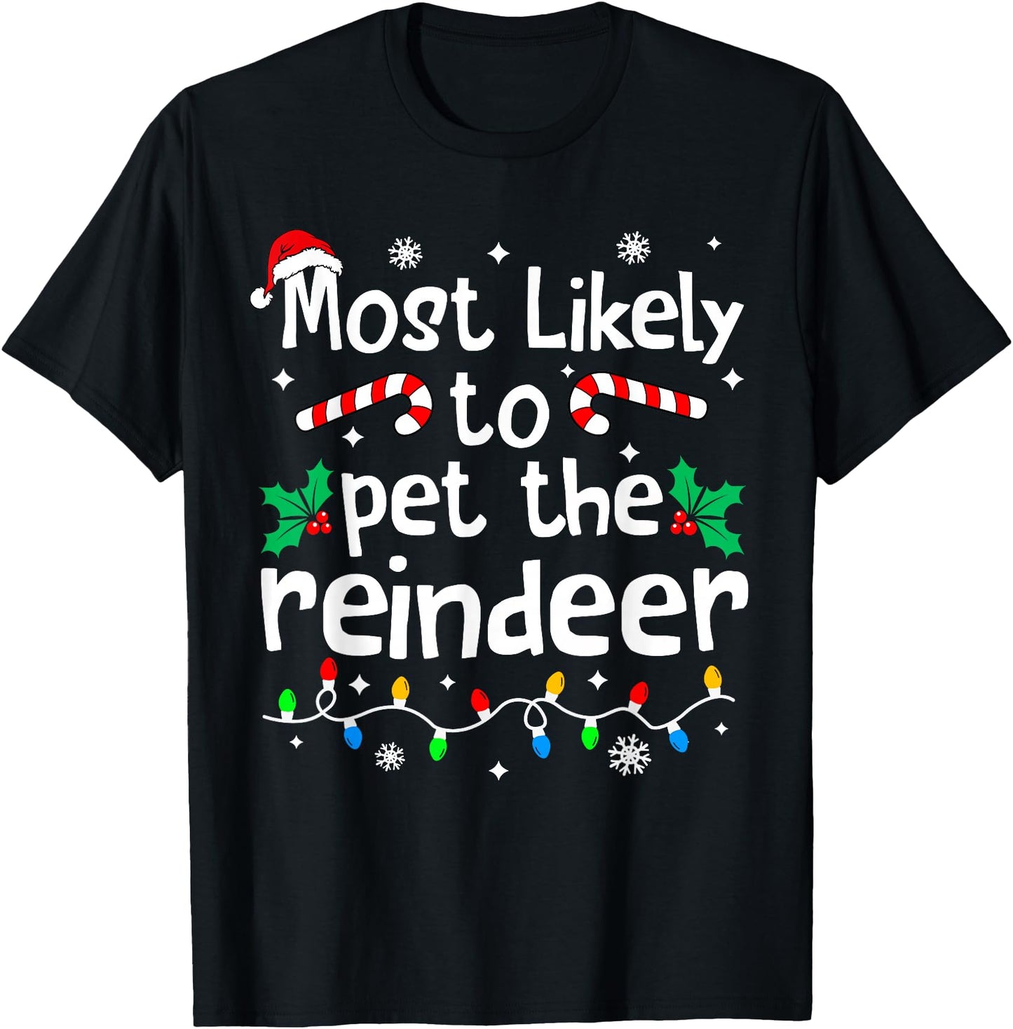 Most Likely to Pet The Reindeer Christmas Matching Family