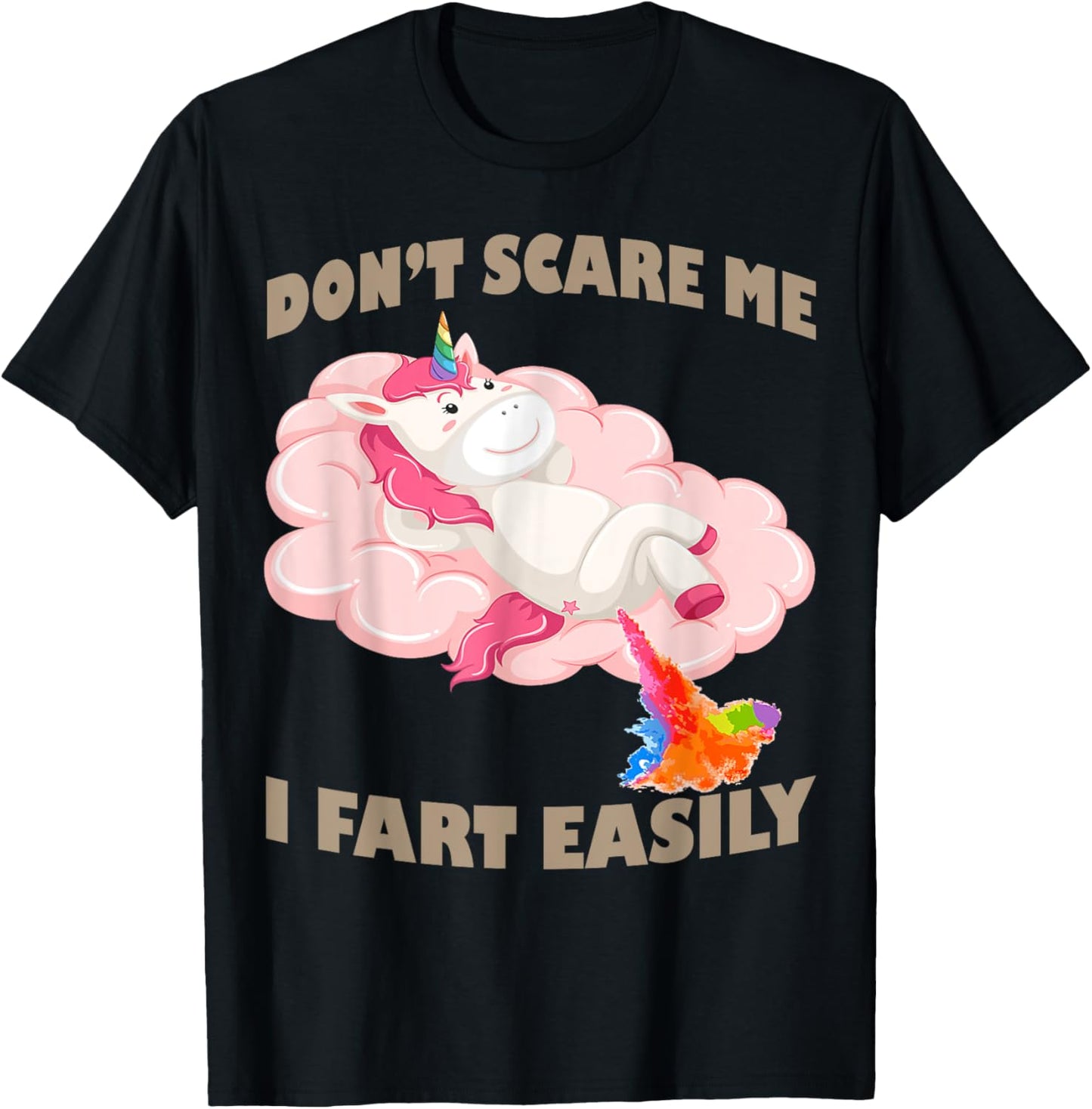 Funny Don\u2019t Scare Me I Fart Easily Funny Unicorn Humor Fart