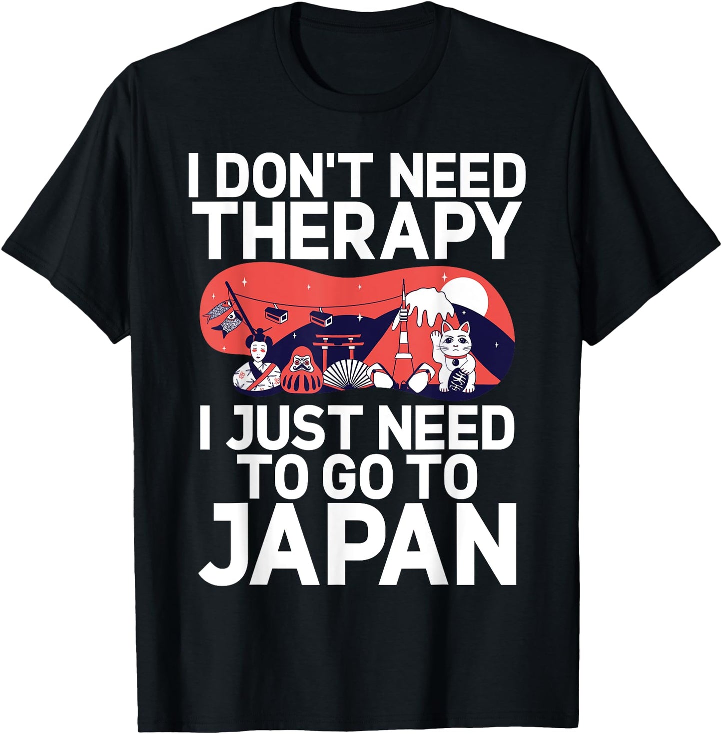 I dont need Therapy i just need to go to Japan Japanese