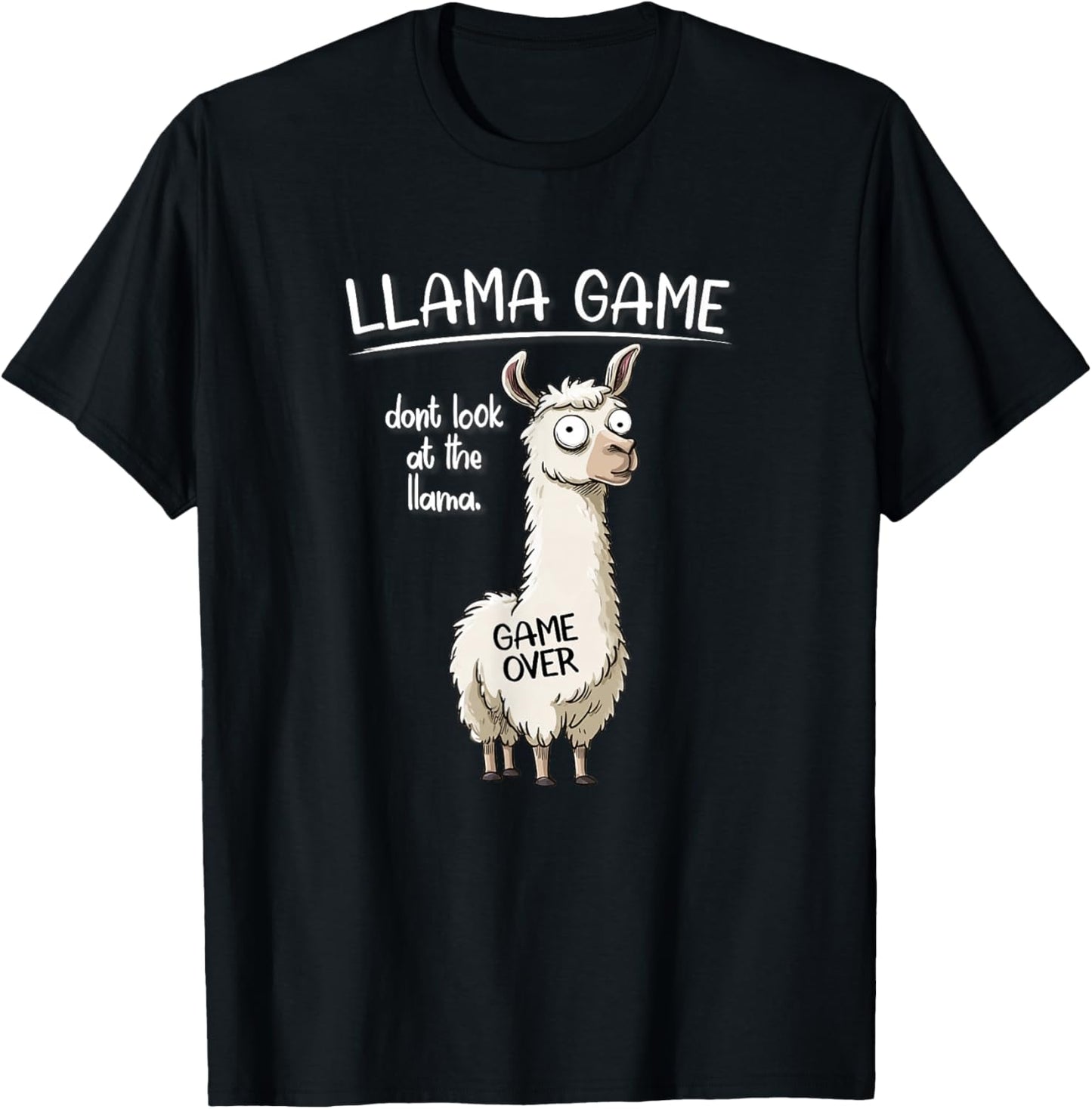 Funny Mens Womens Kids Llama Game Don't Look at The Llama