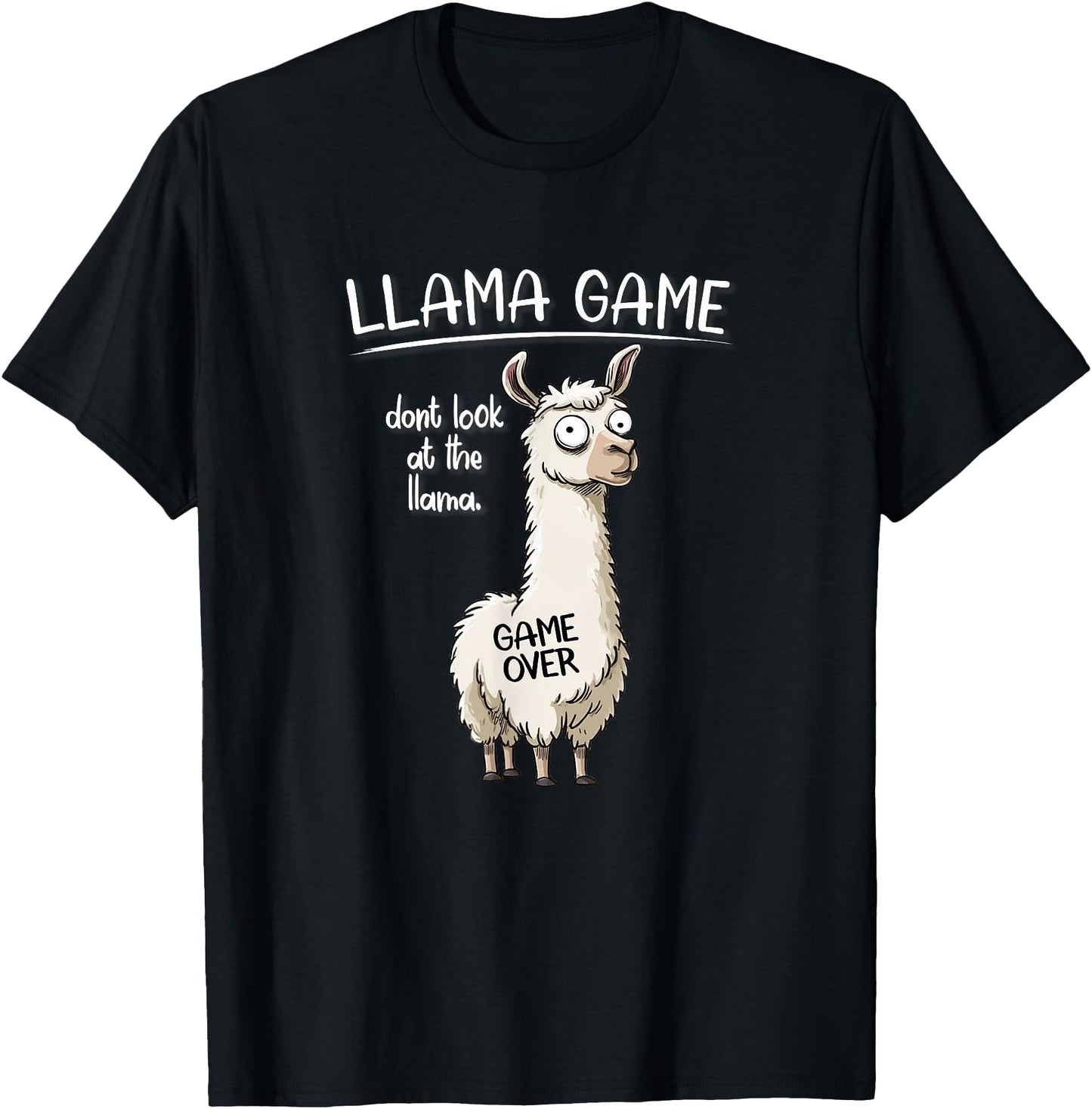 Funny Mens Womens Llama Game Don't Look at The Llama