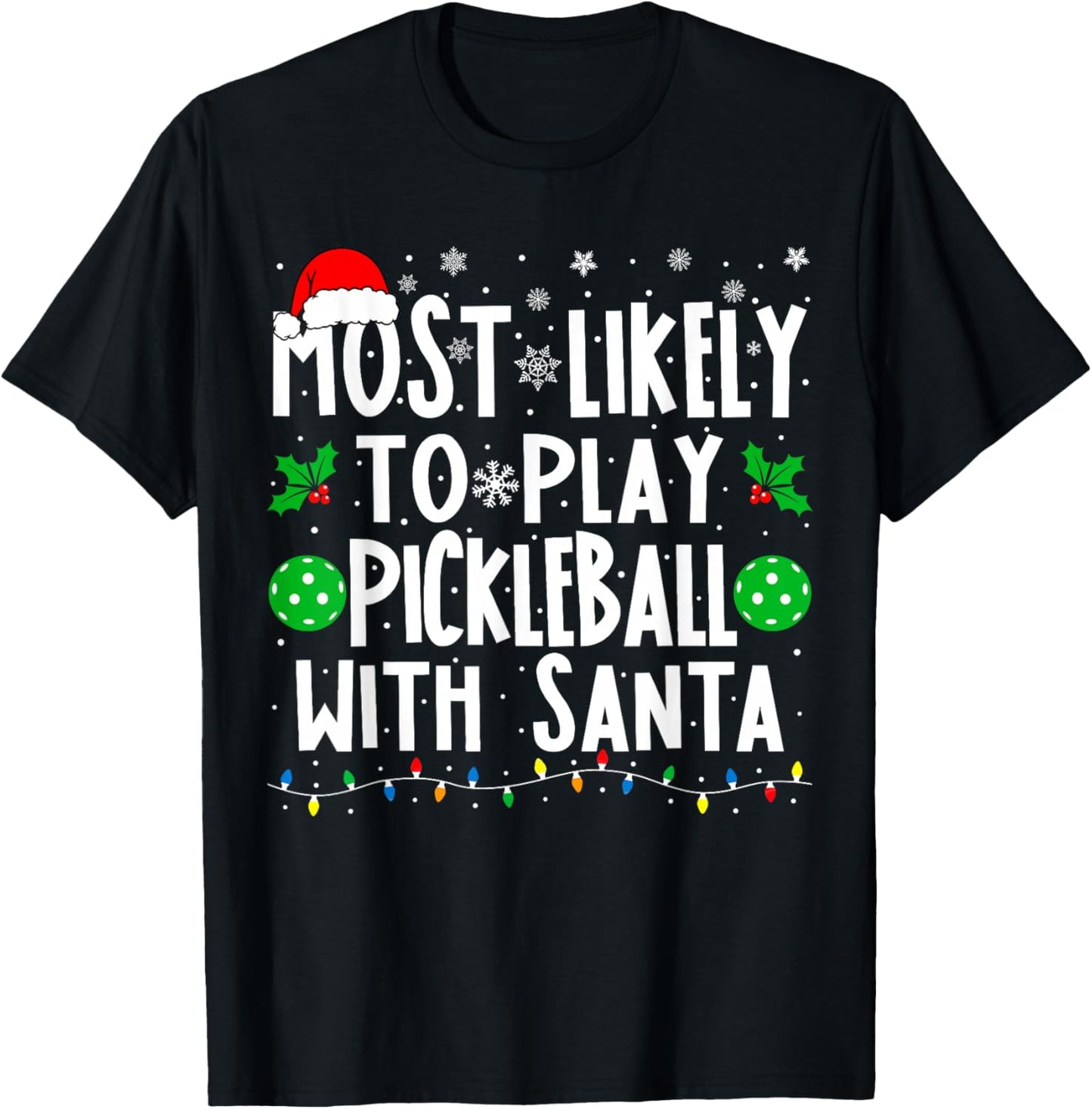 Most Likely To Play Pickleball With Santa Family Christmas