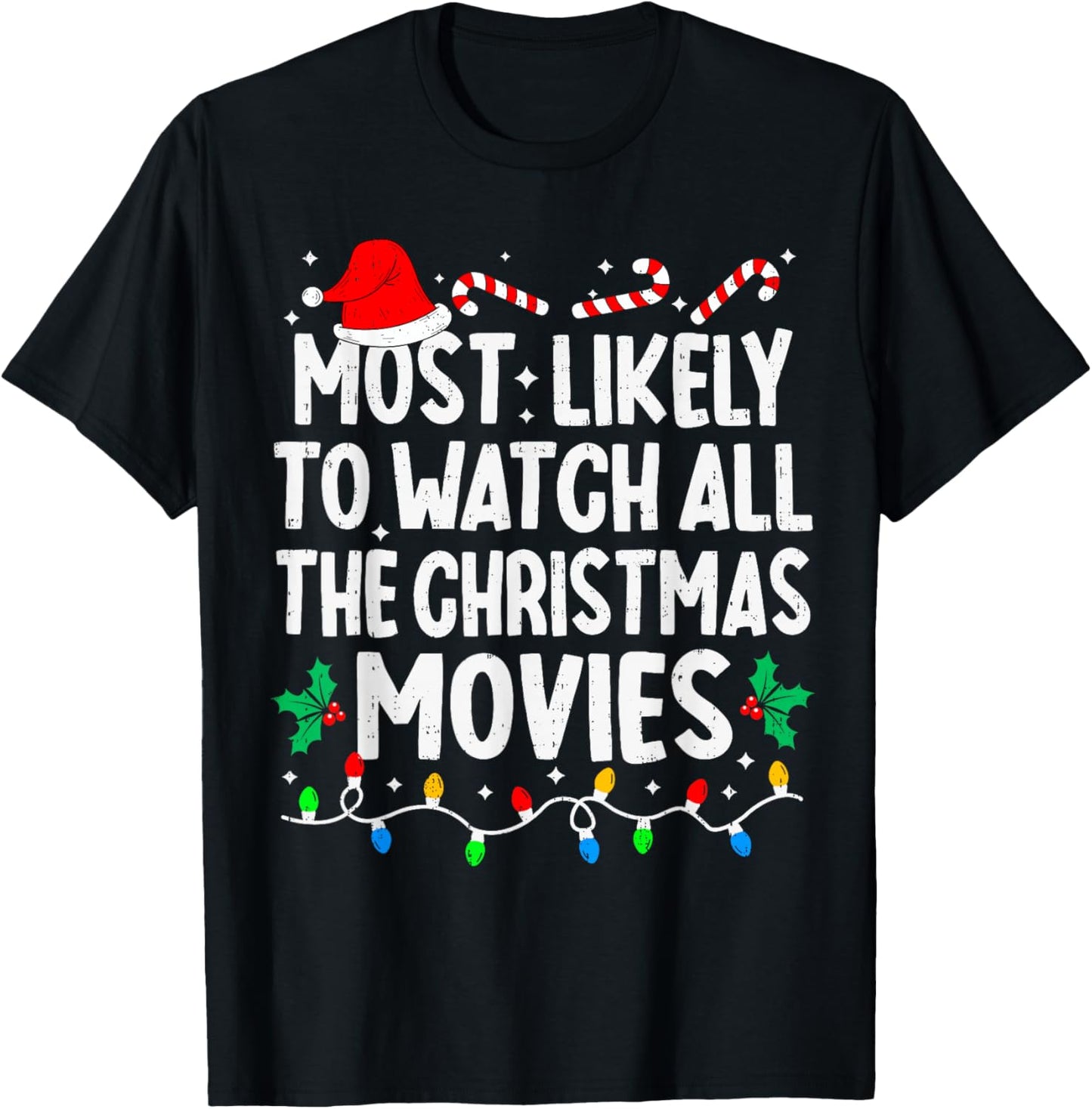 Most Likely Watch All The Christmas Movies Family Matching