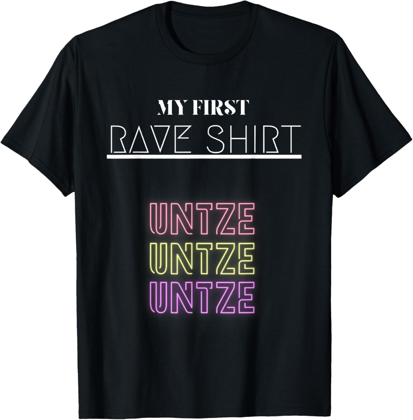Children's My First Rave Shirt UNTZE Festival Gift Idea T-Shirt