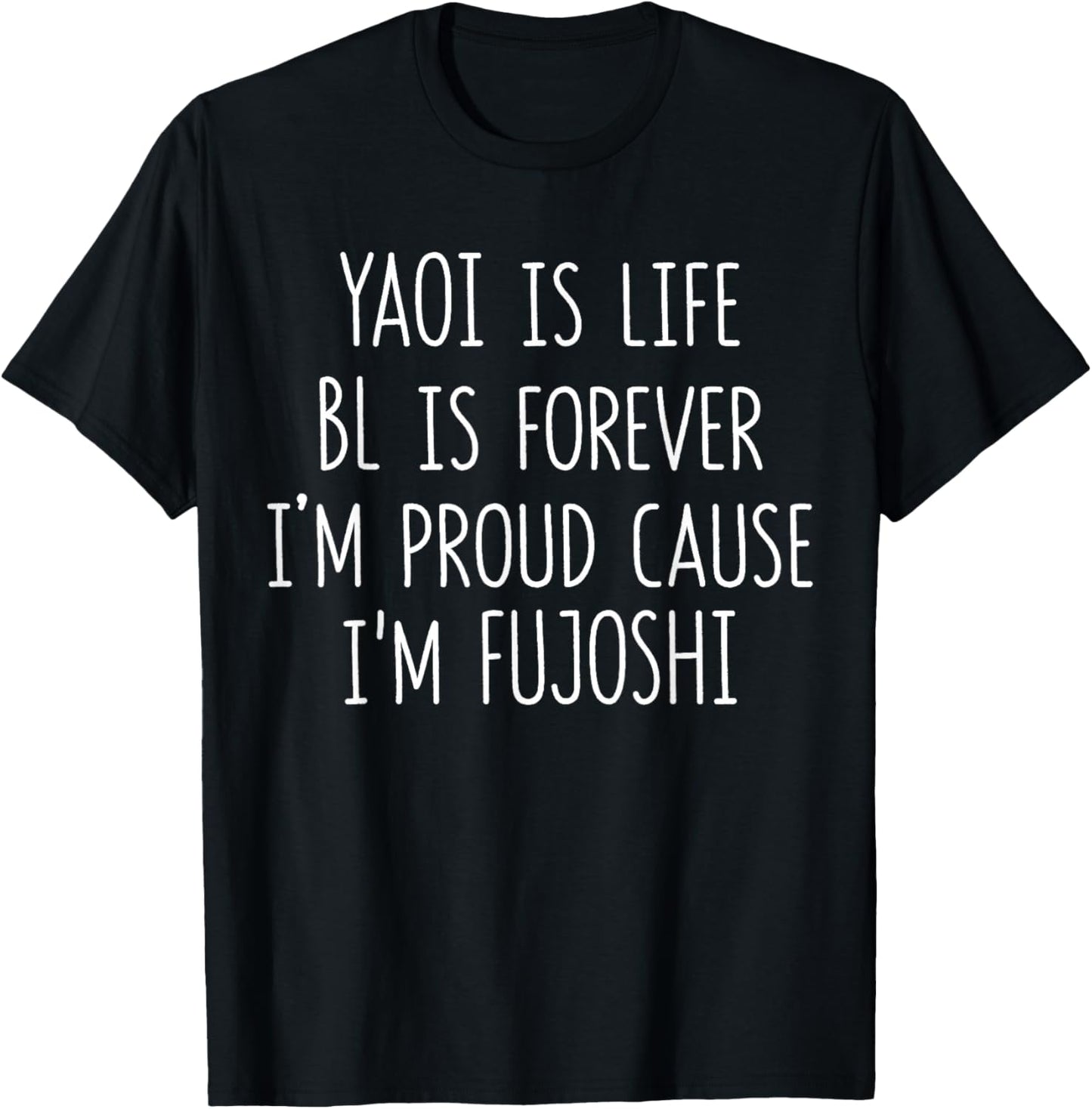 Funny Yaoi Is Life BL Is Forever I'm Proud Cause I'm Fujoshi