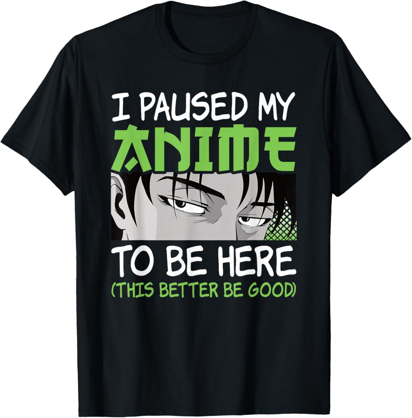 I Paused My Anime To Be Here Otaku Manga Funny Anime Boy