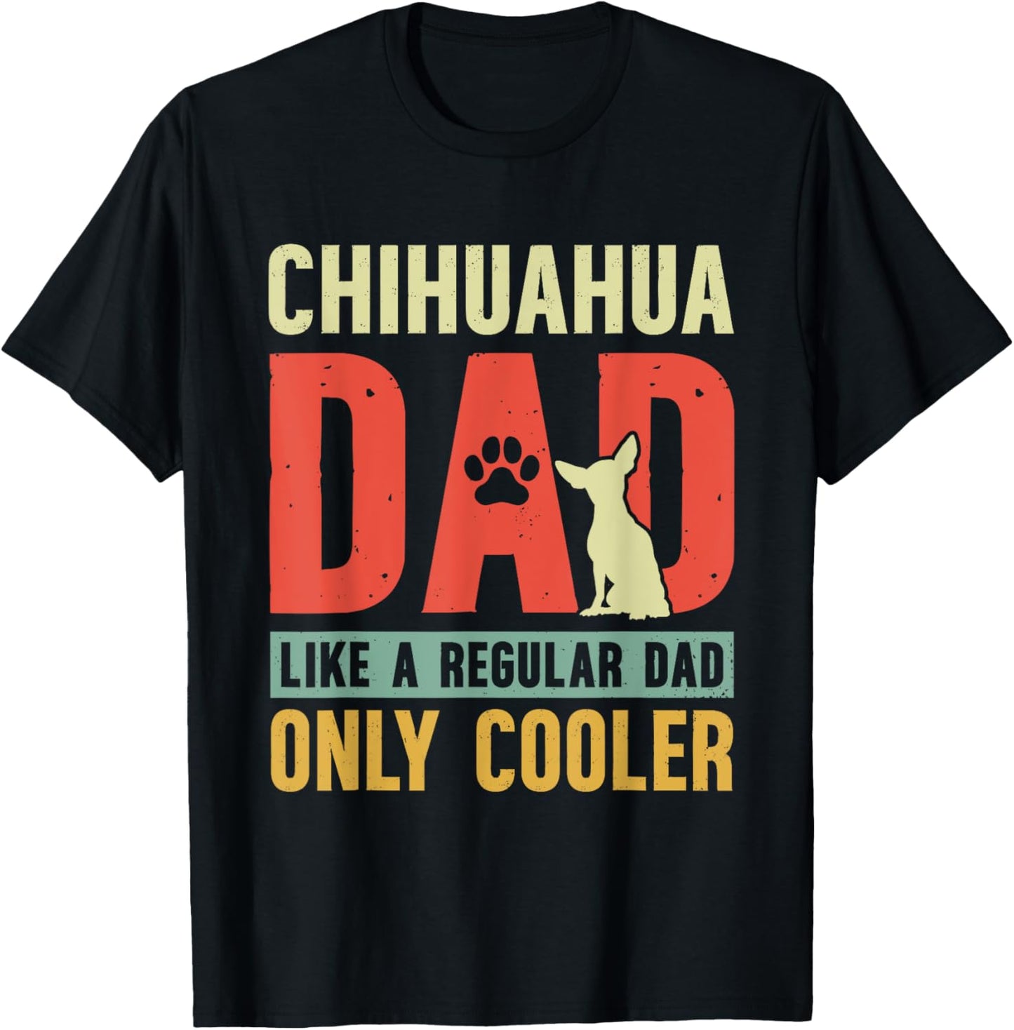 Chihuahua Dad Funny Father's Day Vintage for Dog Owner Men T-Shirt