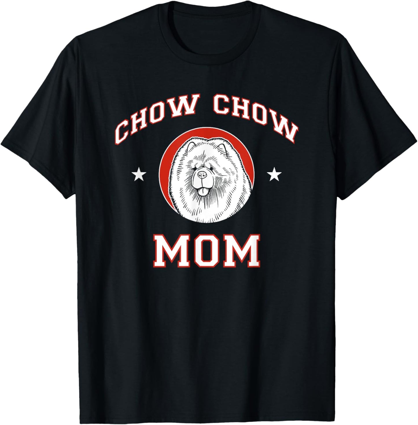 Chow Chow Mom Dog Mother T-Shirt for Men Women Girls Kids