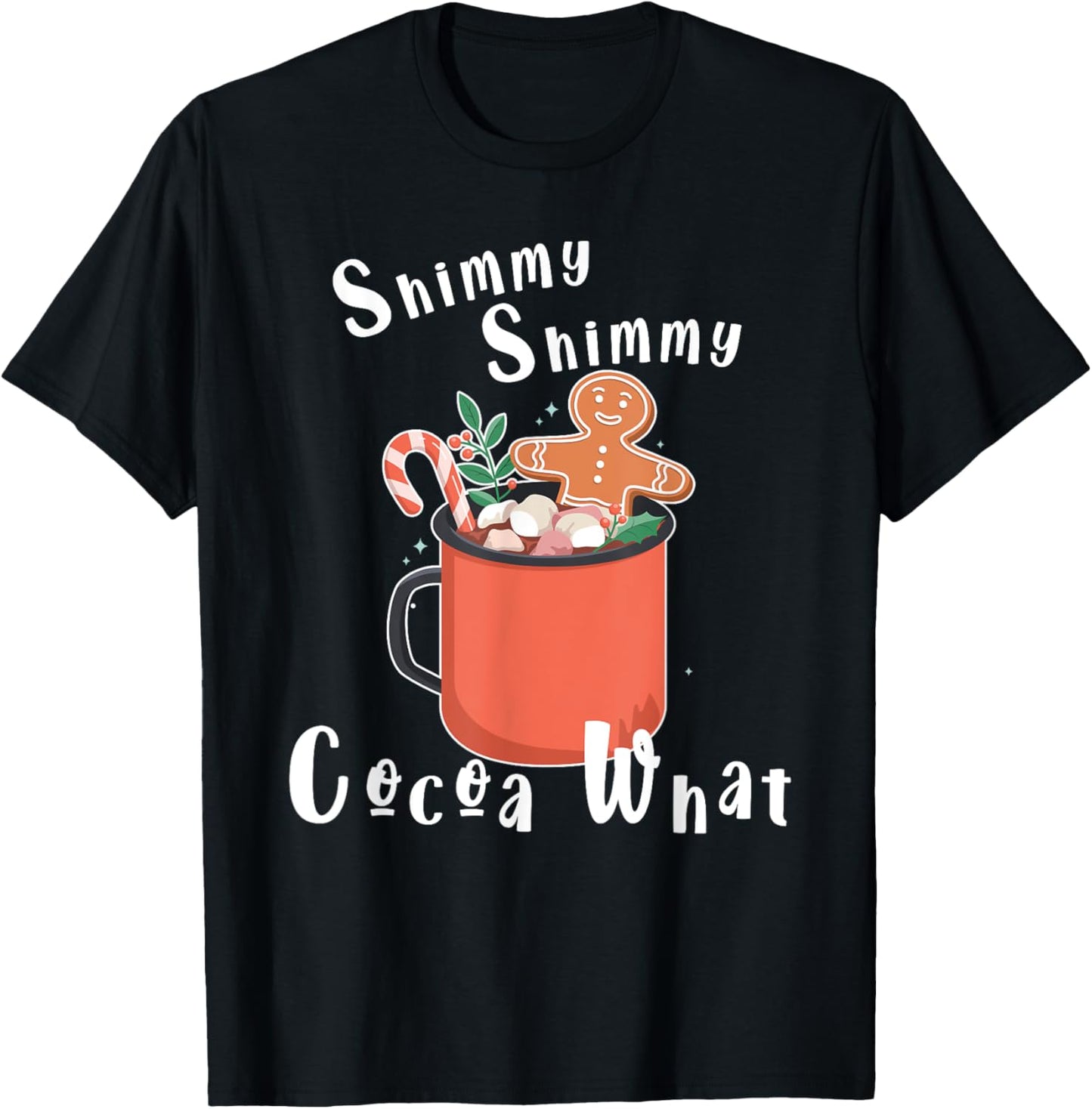 Shimmy Shimmy Cocoa What - cute Christmas Cocoa drink