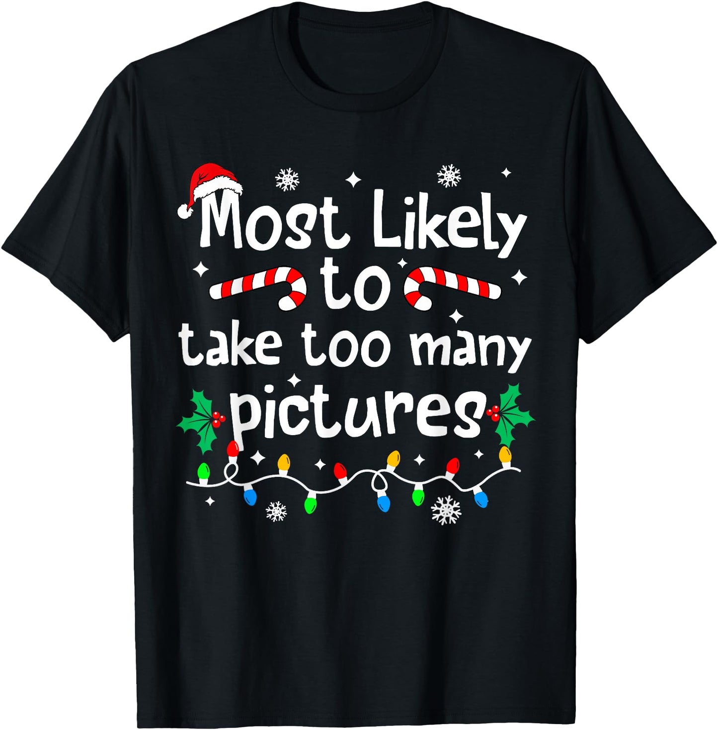 Most Likely to Take Too Many Pictures Christmas Matching