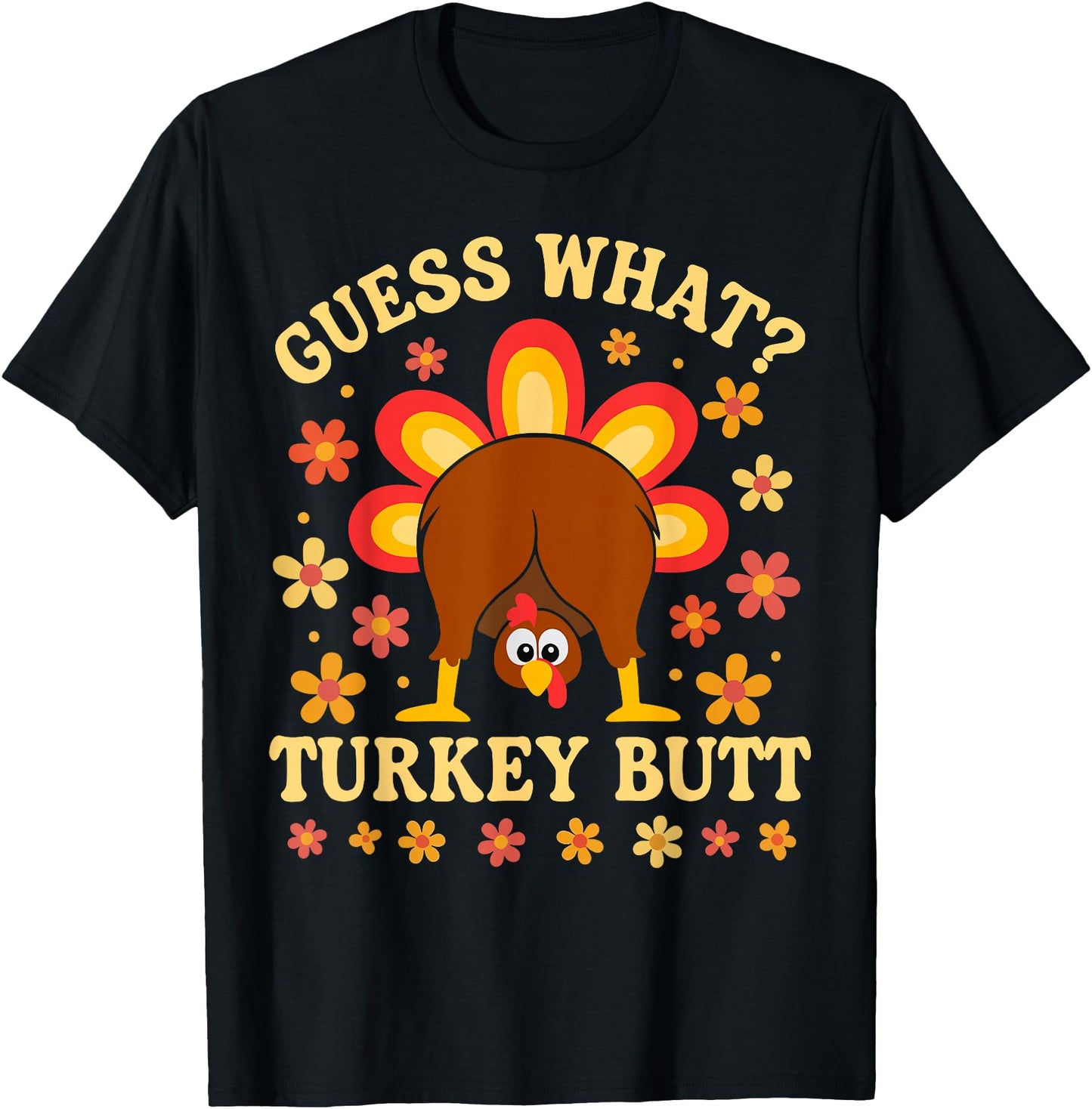 Funny Thanksgiving Design Guess What Turkey Butt