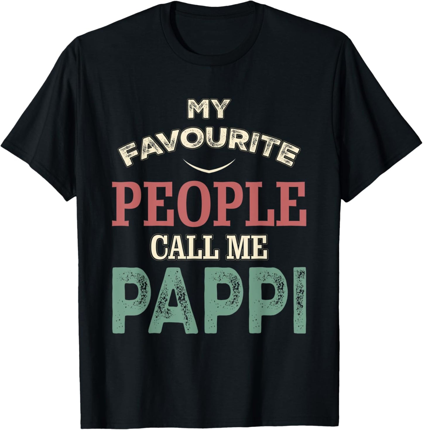 My Favorite People Call Me PAPPI Xmas Gift For father