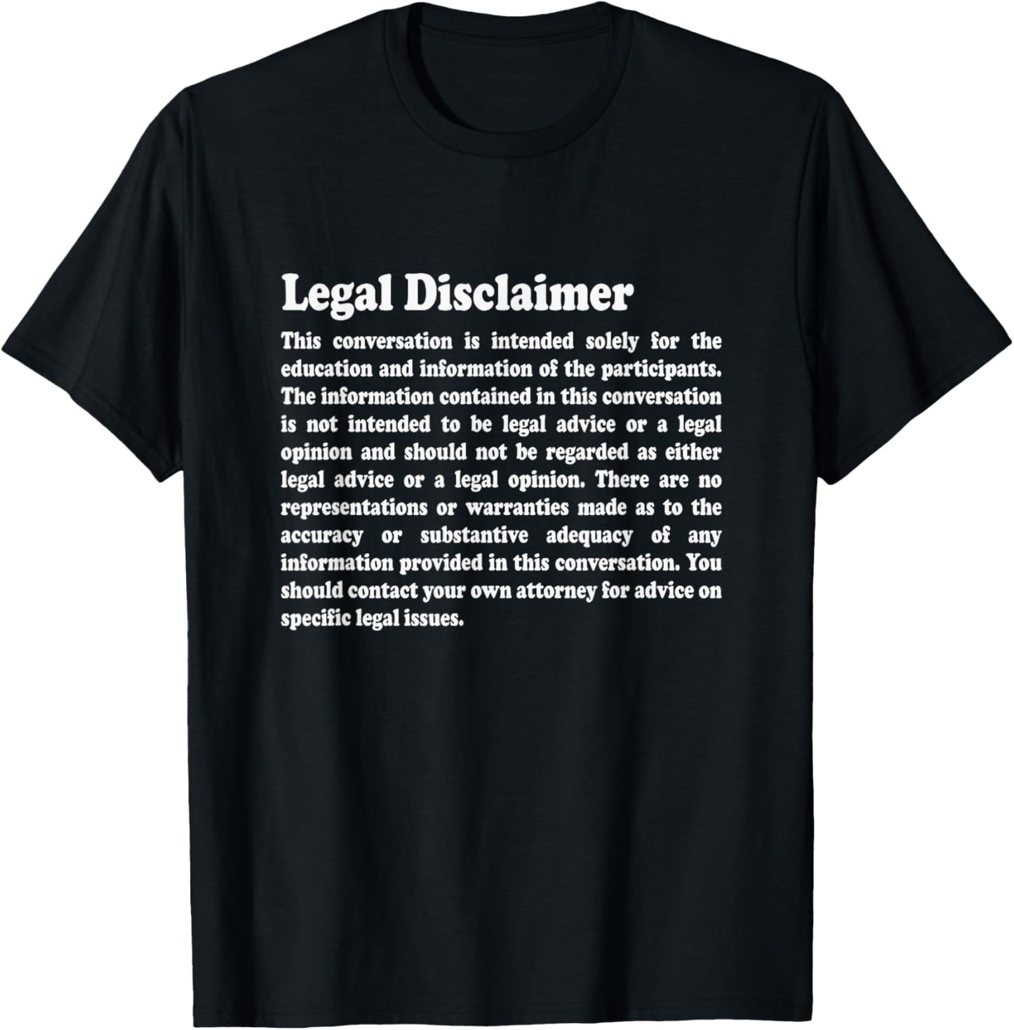 Funny Lawyer Shirt | Legal Disclaimer Conversation