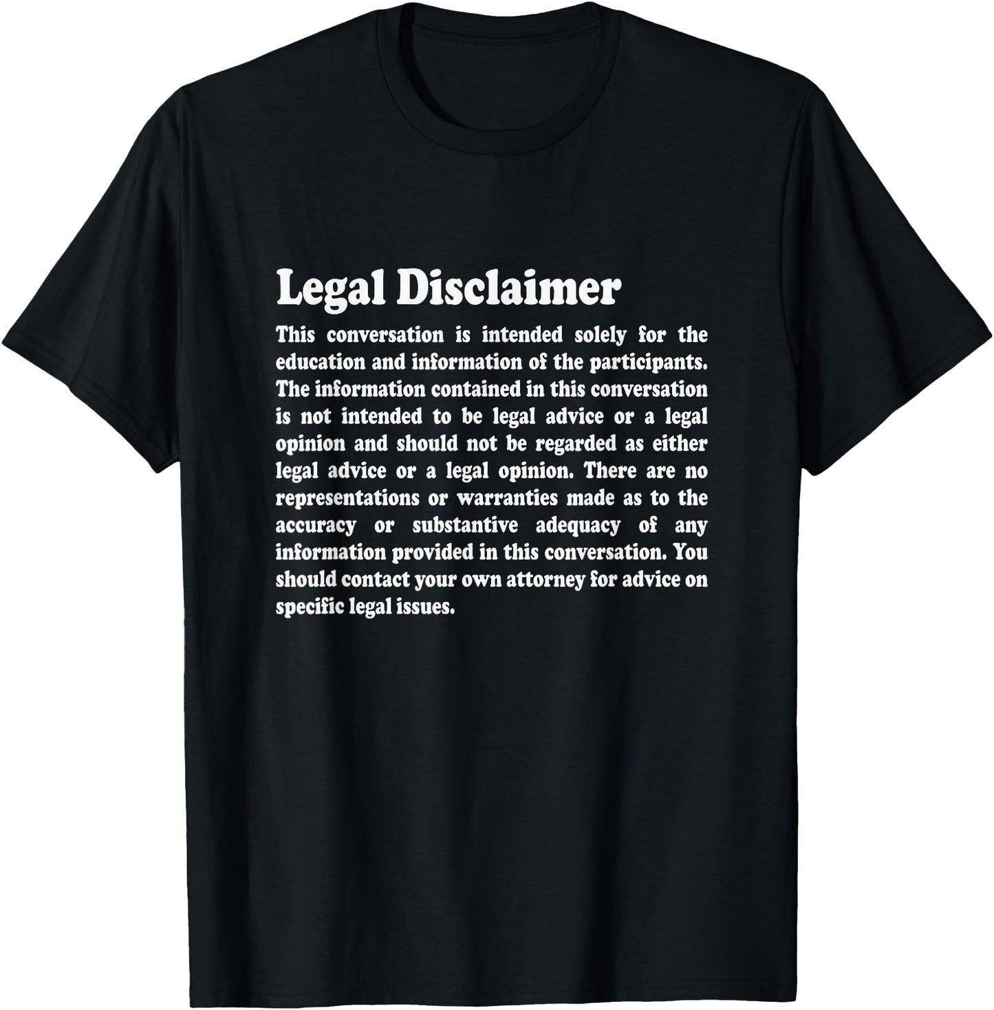 Funny Lawyer Shirt Legal Disclaimer Conversation