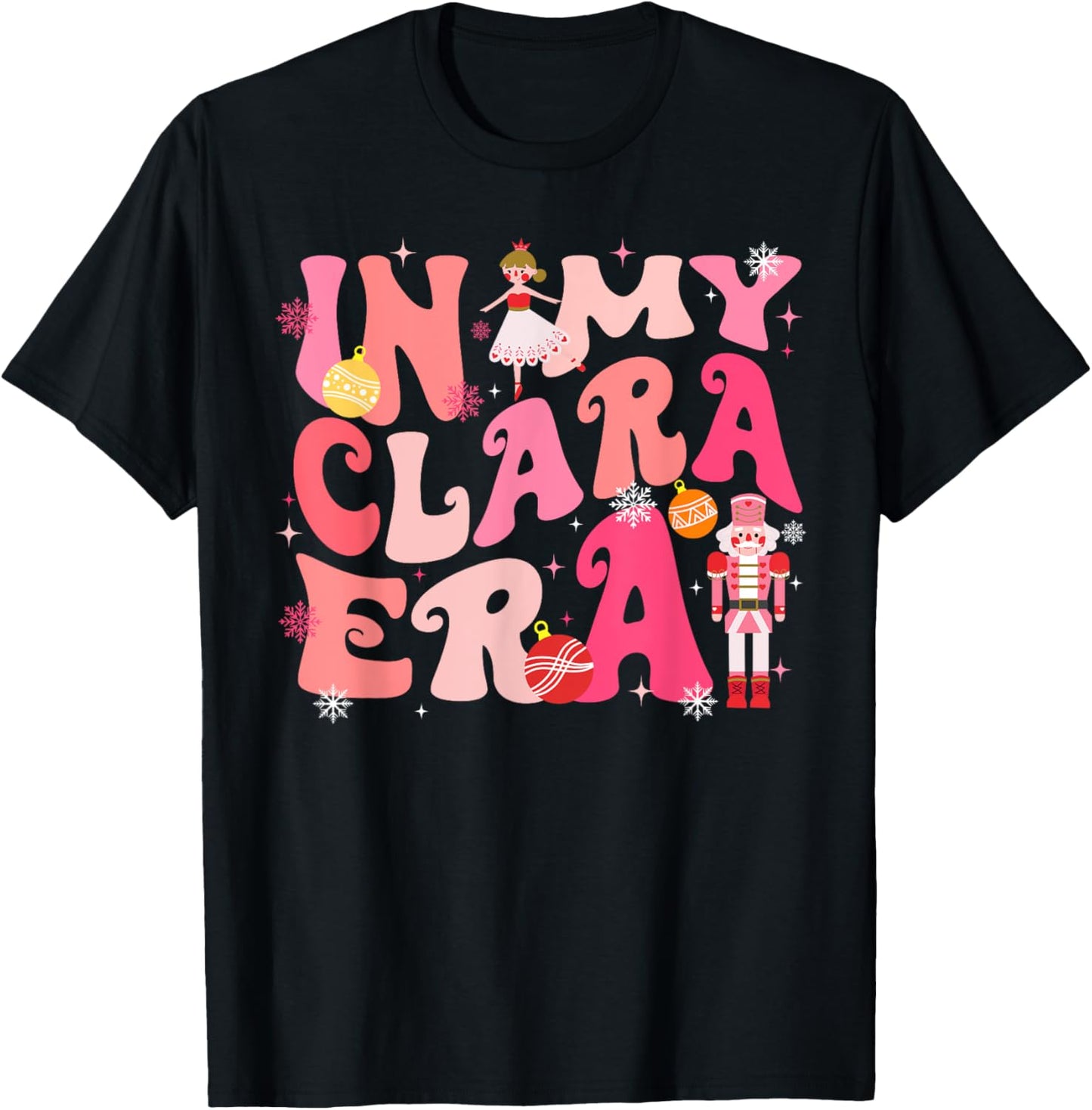 In My Clara Era Nutcracker Xmas Christmas Pajamas Holiday