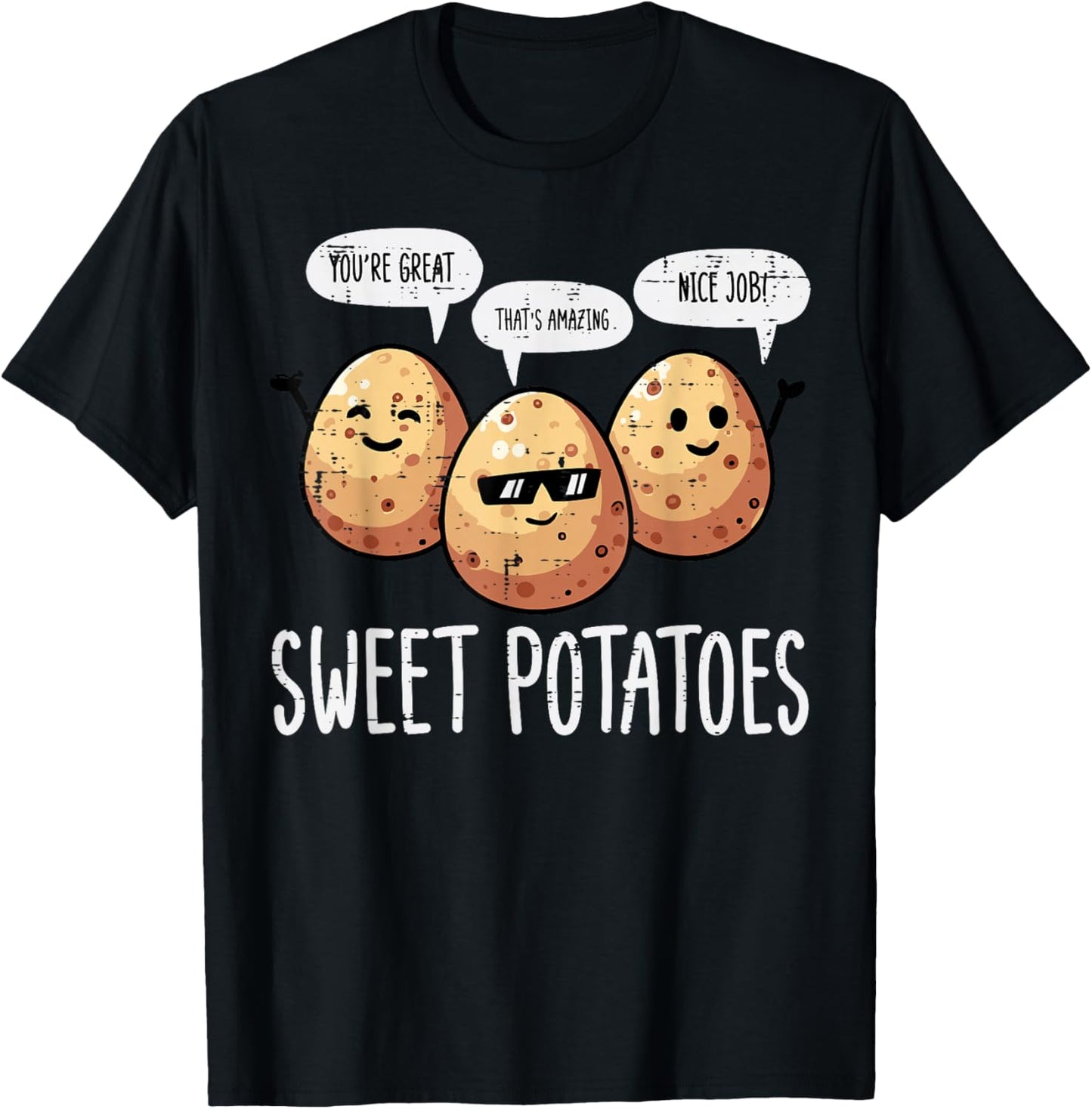 Thanksgiving Sweet Potatoes Youre Great Yam Women Men Kids