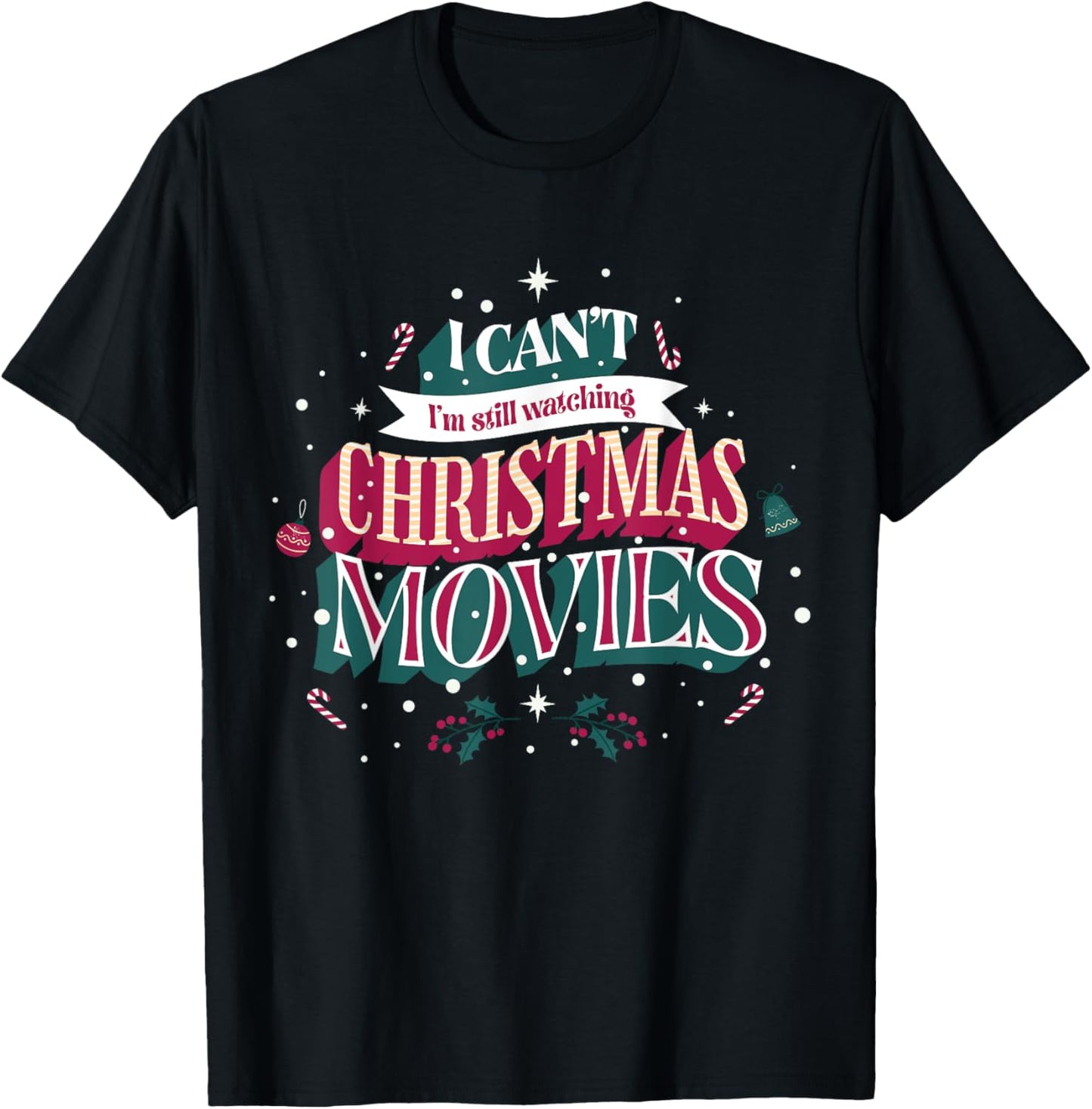 I Can't I'm Still Watching Christmas Movies, Xmas