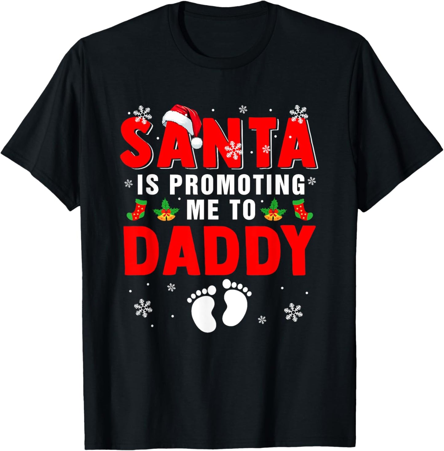 Santa Is Promoting Me To Daddy Xmas Pregnancy Expecting Baby