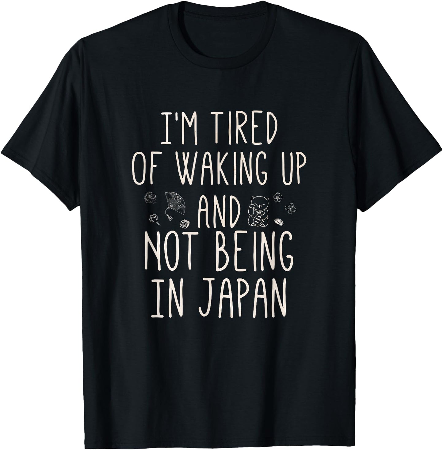 I'm Tired of Waking Up and Not Being In Japan - Japanese
