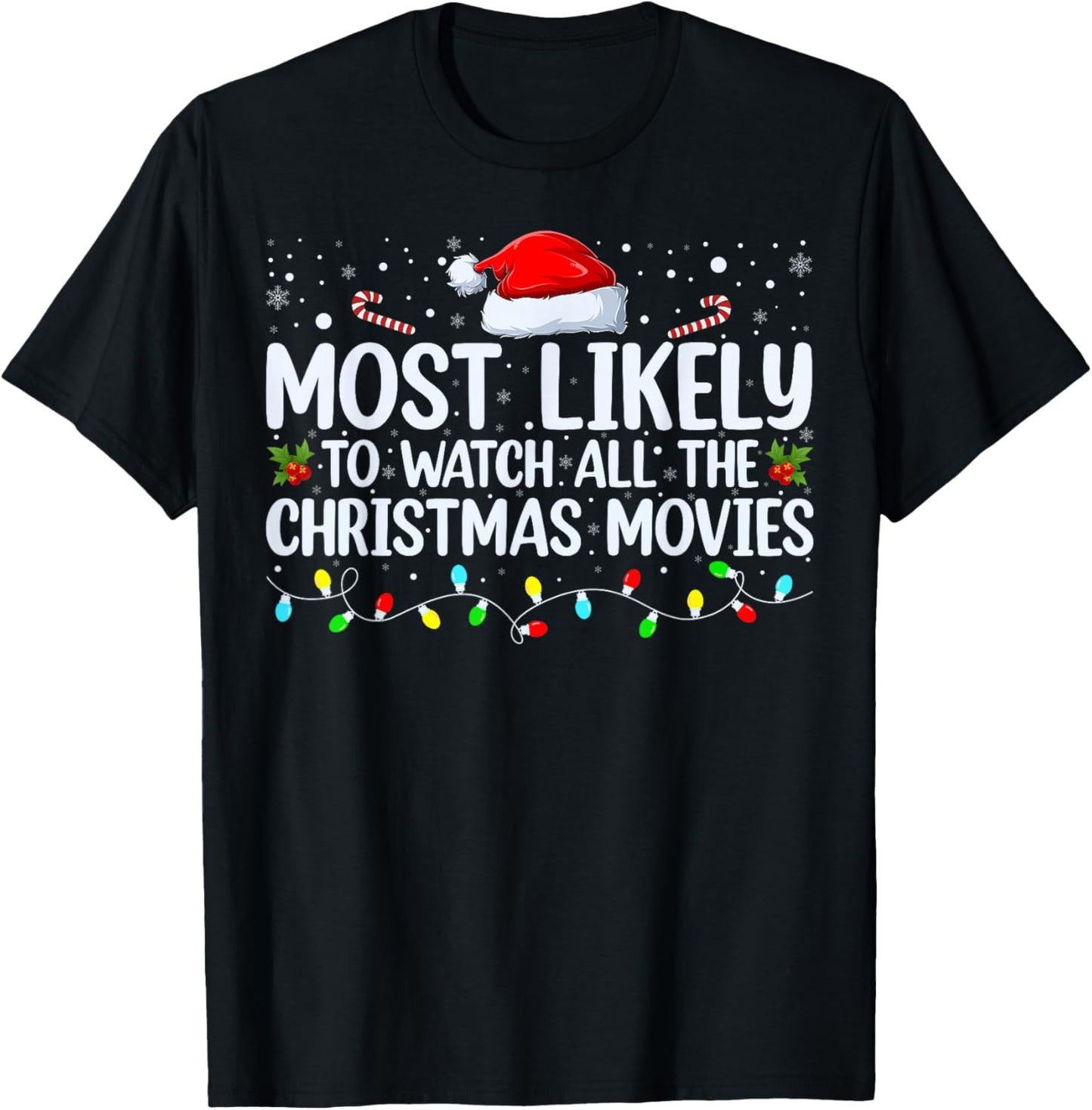 Most Likely To Watch All The Christmas Movies Xmas Matching