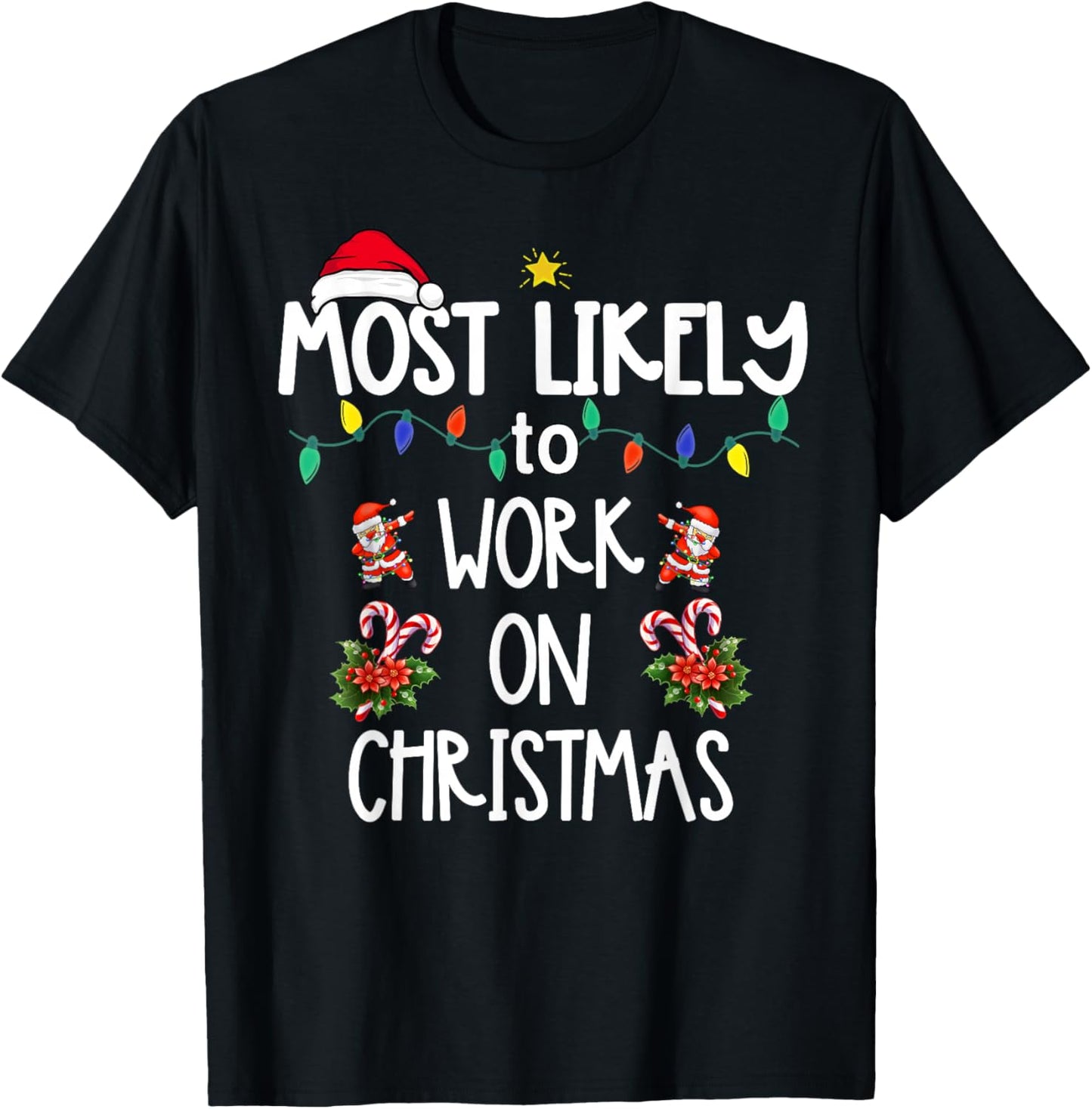 Most Likely To Work On Christmas Xmas