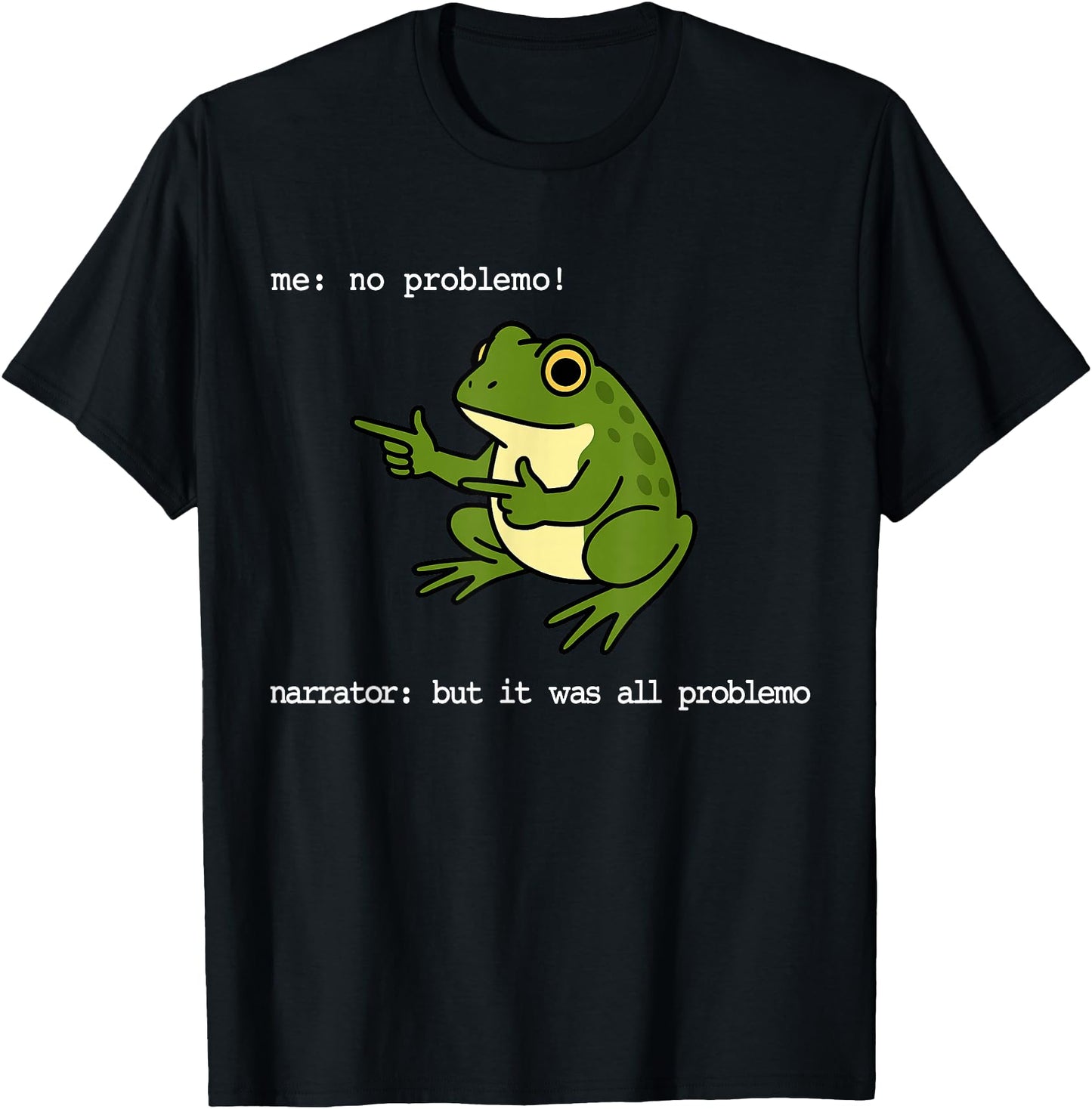 Frog Me No Problemo Narrator But It was All Problemo Funny