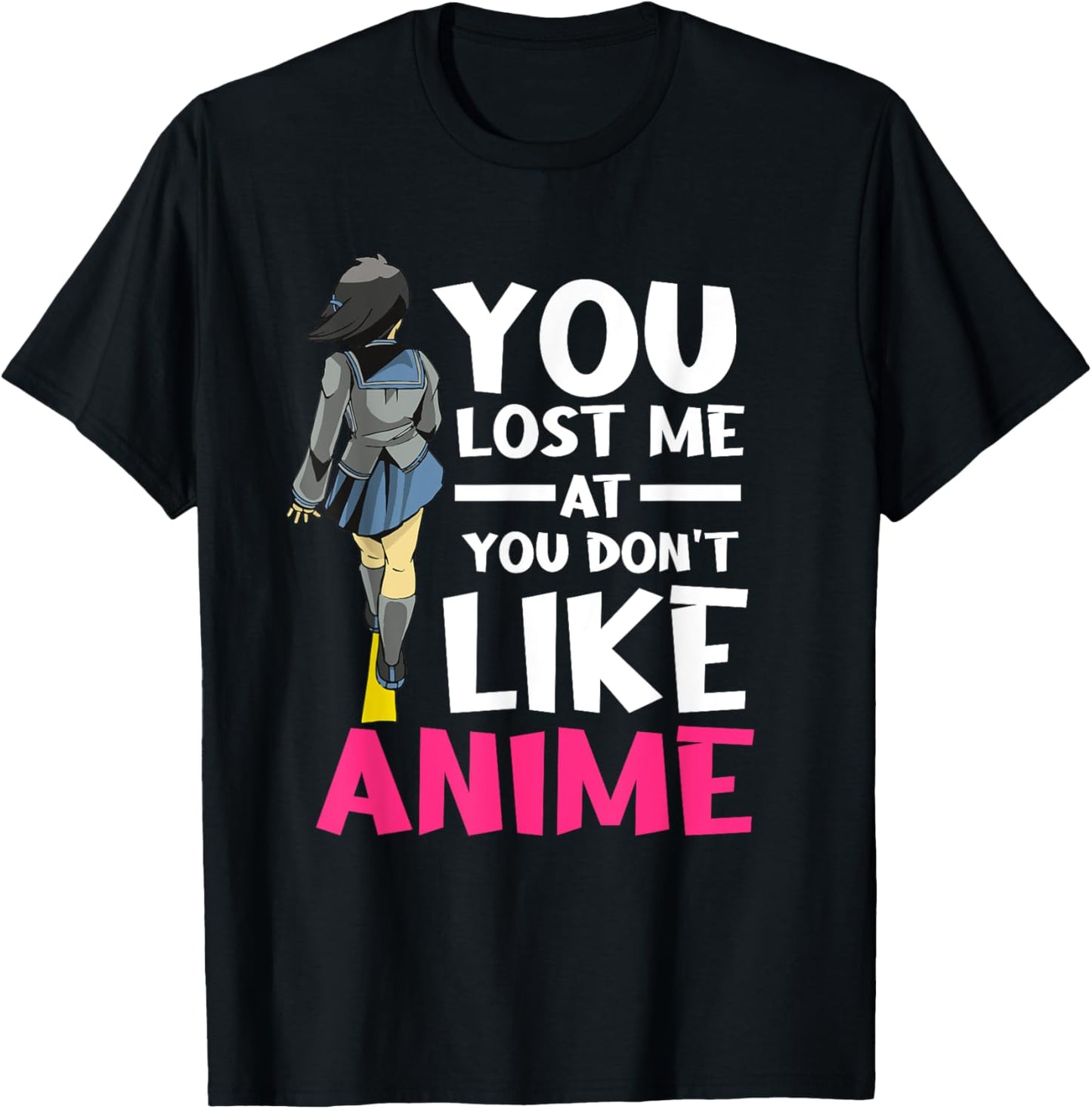 You Lost Me Anime Clothing Manga Cosplay Otaku Gift Anime