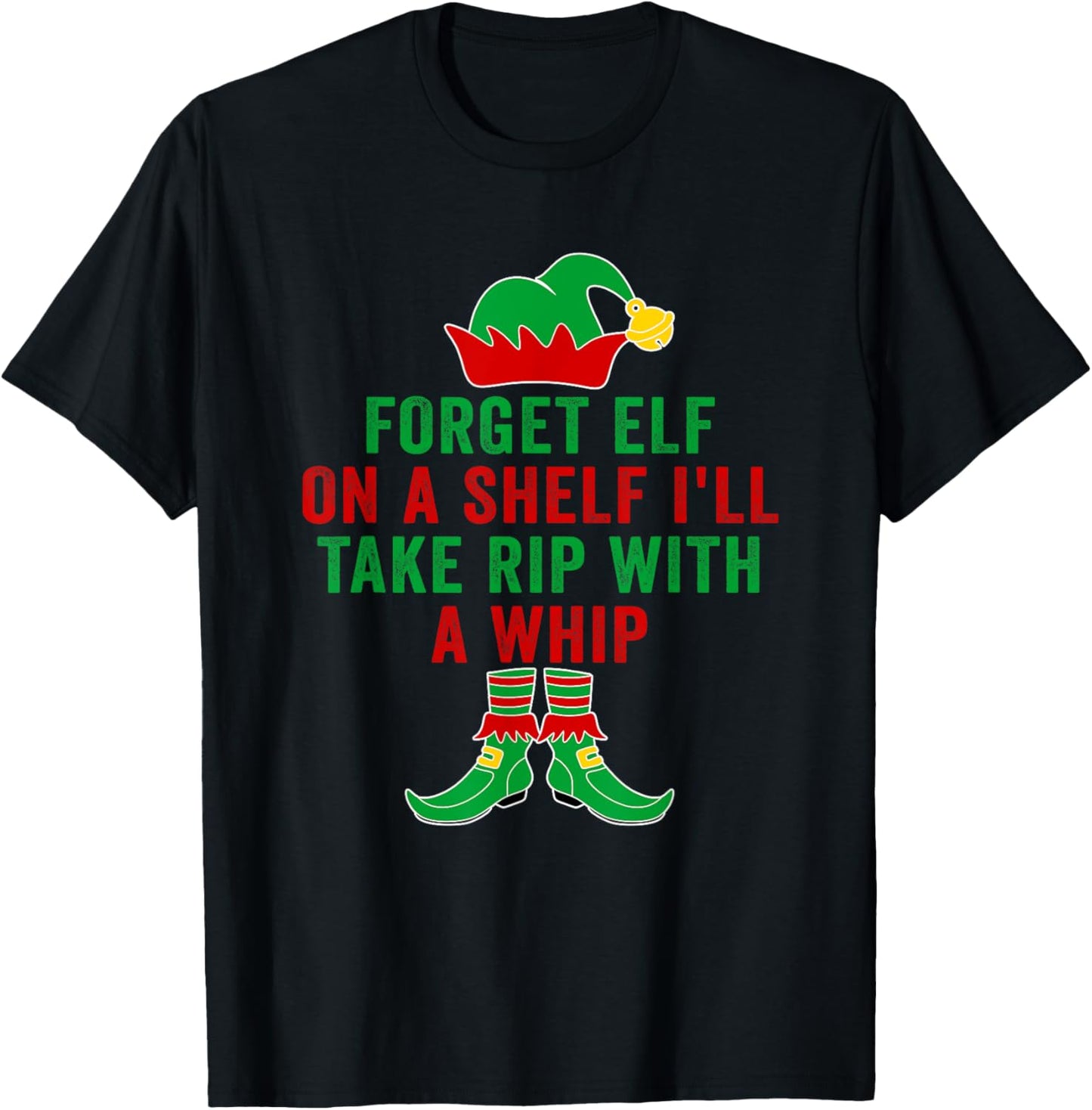 Forget Elf On A Shelf I'll Take Rip With A Whip Xmas pajama