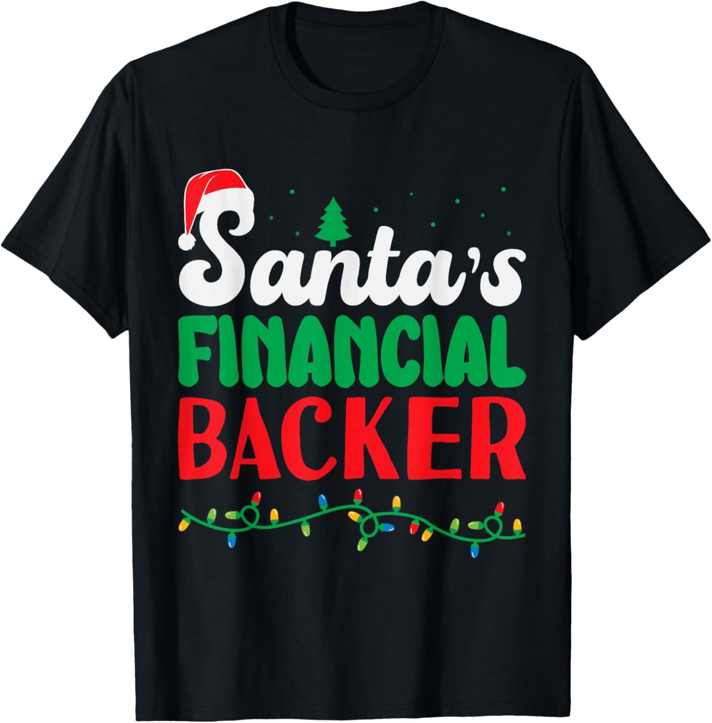 Santas Financial Backer Christmas Family For Dad Funny Xmas