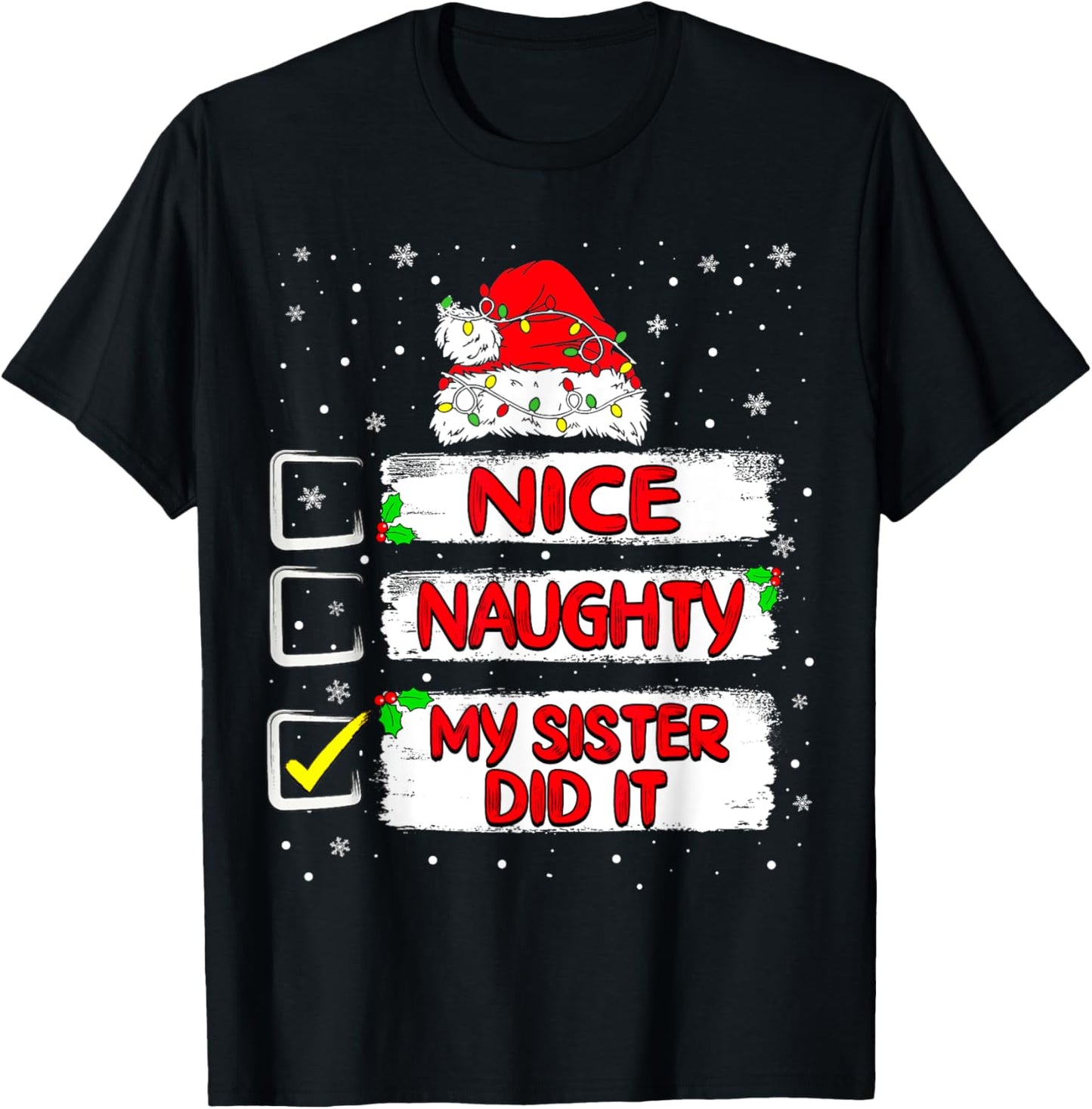 Dear Santa My Sister Did it Nice Naughty Christmas List Kid