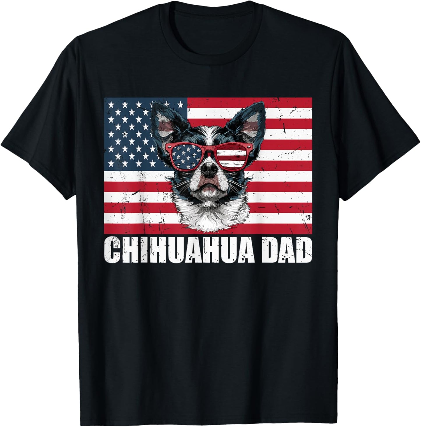 Chihuahua Dad American Flag Puppy Dog Lover 4th of July T-Shirt for Men Women Kids