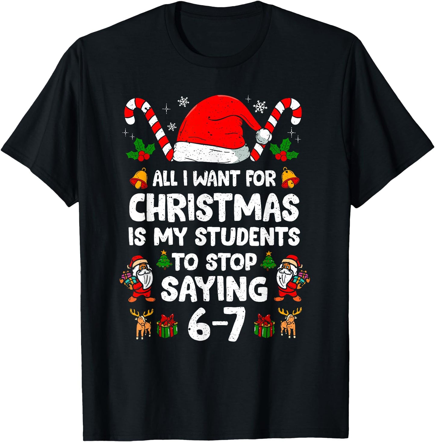 Students Saying 6-7 67 Six Seven Funny Teacher Christmas