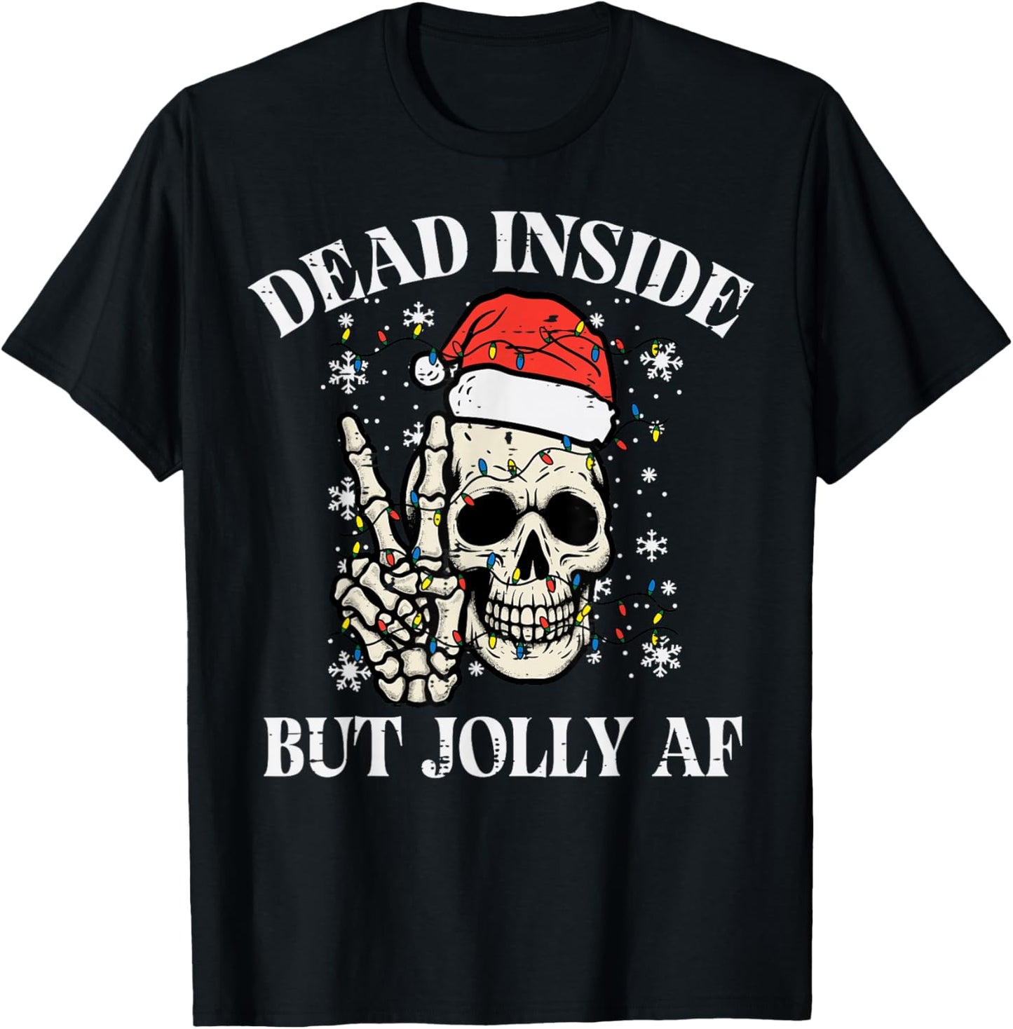 Christmas Skull Peace Dead Inside But Jolly Xmas Men Women