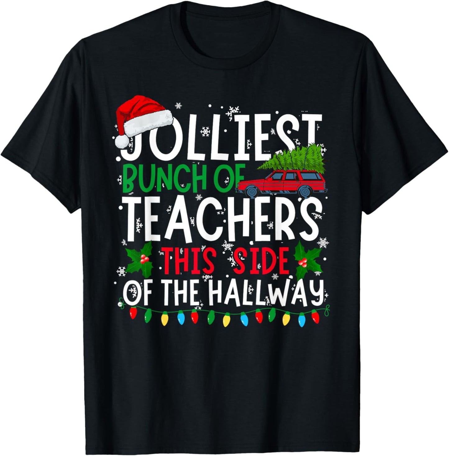 Jolliest Bunch of Teachers This Side Of The Hallway Xmas