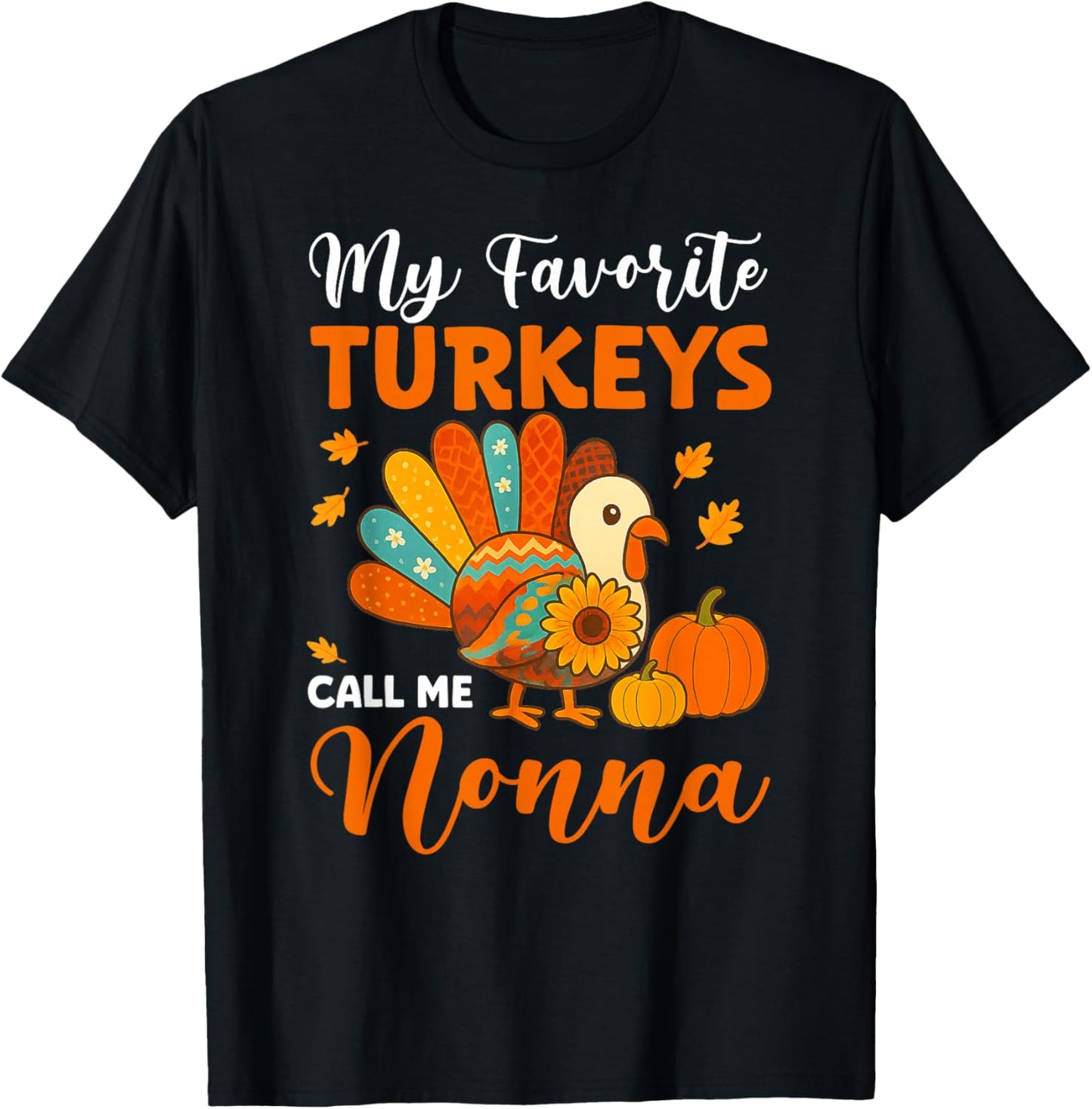 My Favorite Turkeys Call Me Nonna Thanksgiving