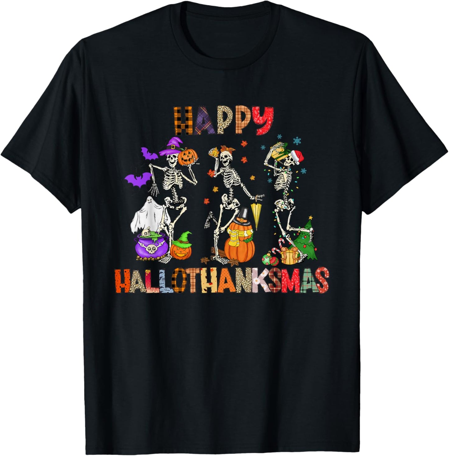 Happy Hallothanksmas Skeleton Halloween Thanksgiving Xmas