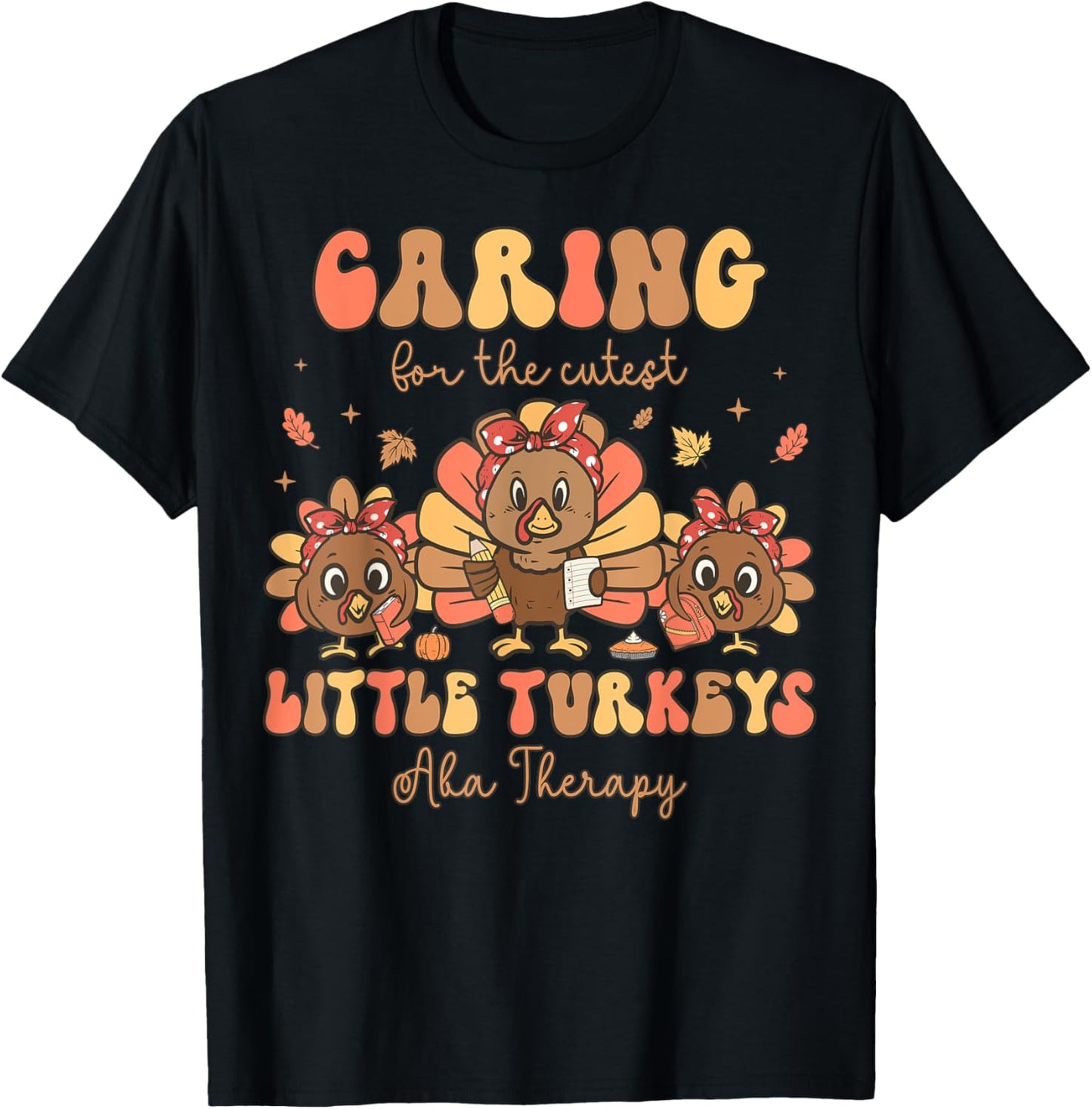 Retro Cutest Little Turkeys ABA Therapist Thanksgiving Fall