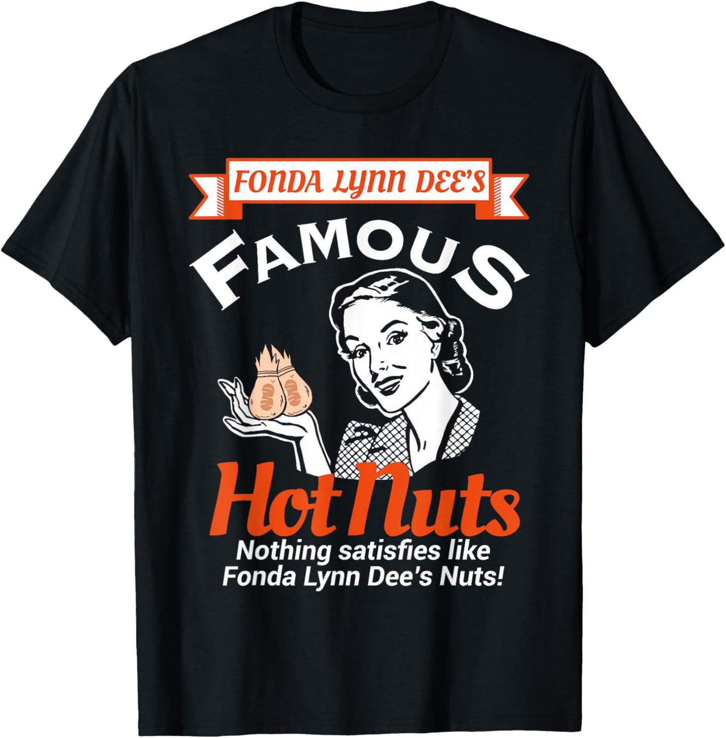 Fonda Lynn Dees Nuts Satisfies Funny Adult Humor Short Sleeve