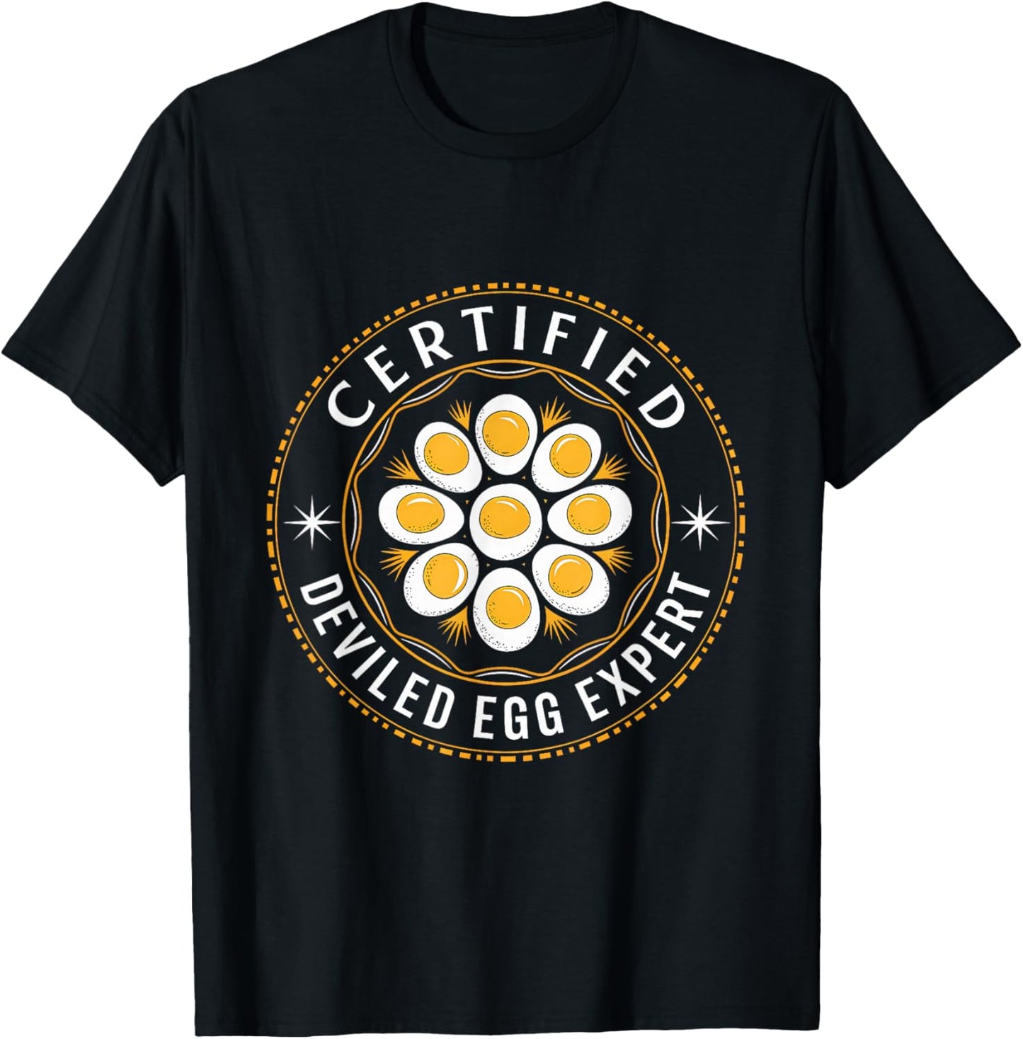 Certified Deviled Egg Expert Omelet Food Lover Women Men T-Shirt
