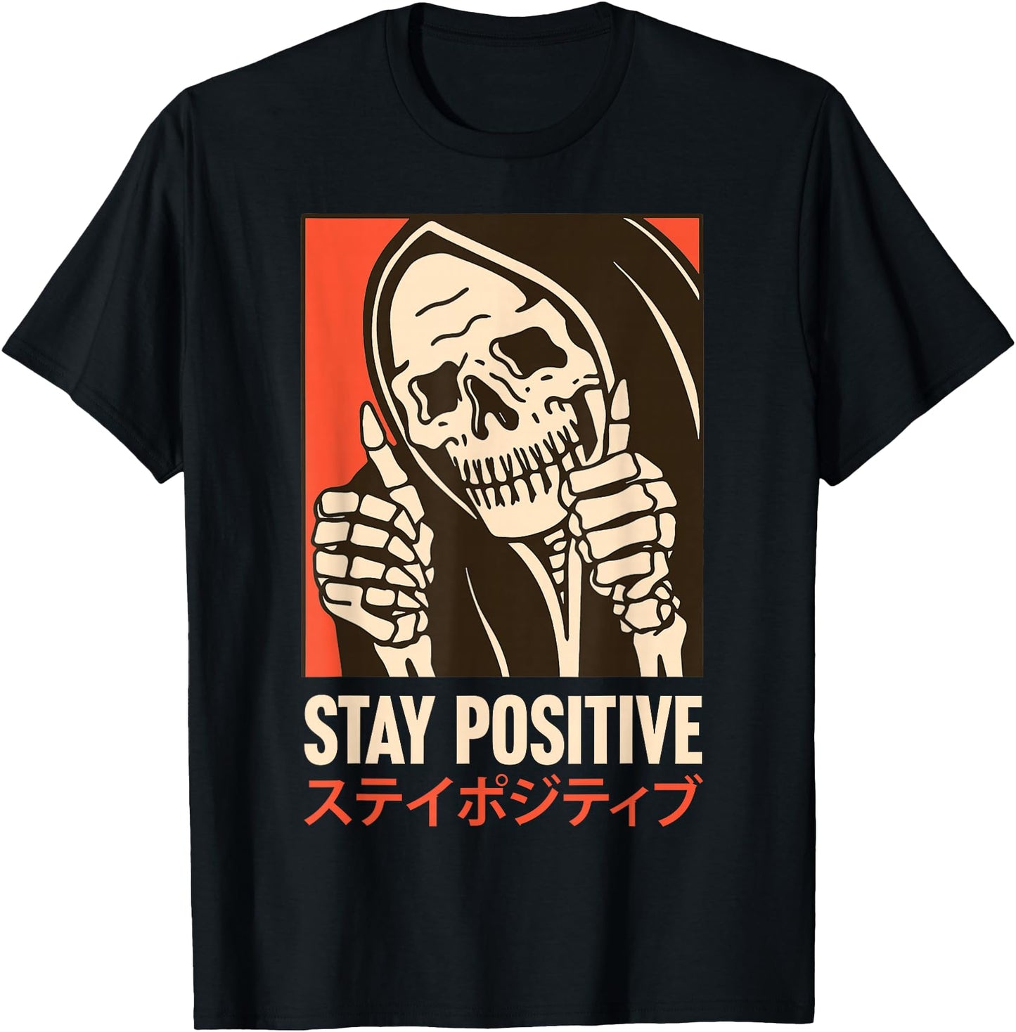 Stay Positive Skeleton Japanese
