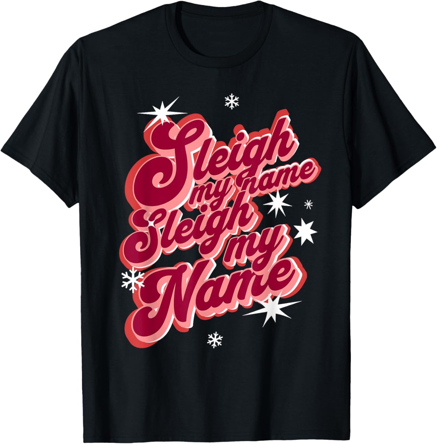 Sleigh My Name, 90s and Y2k Christmas Funny Xmas