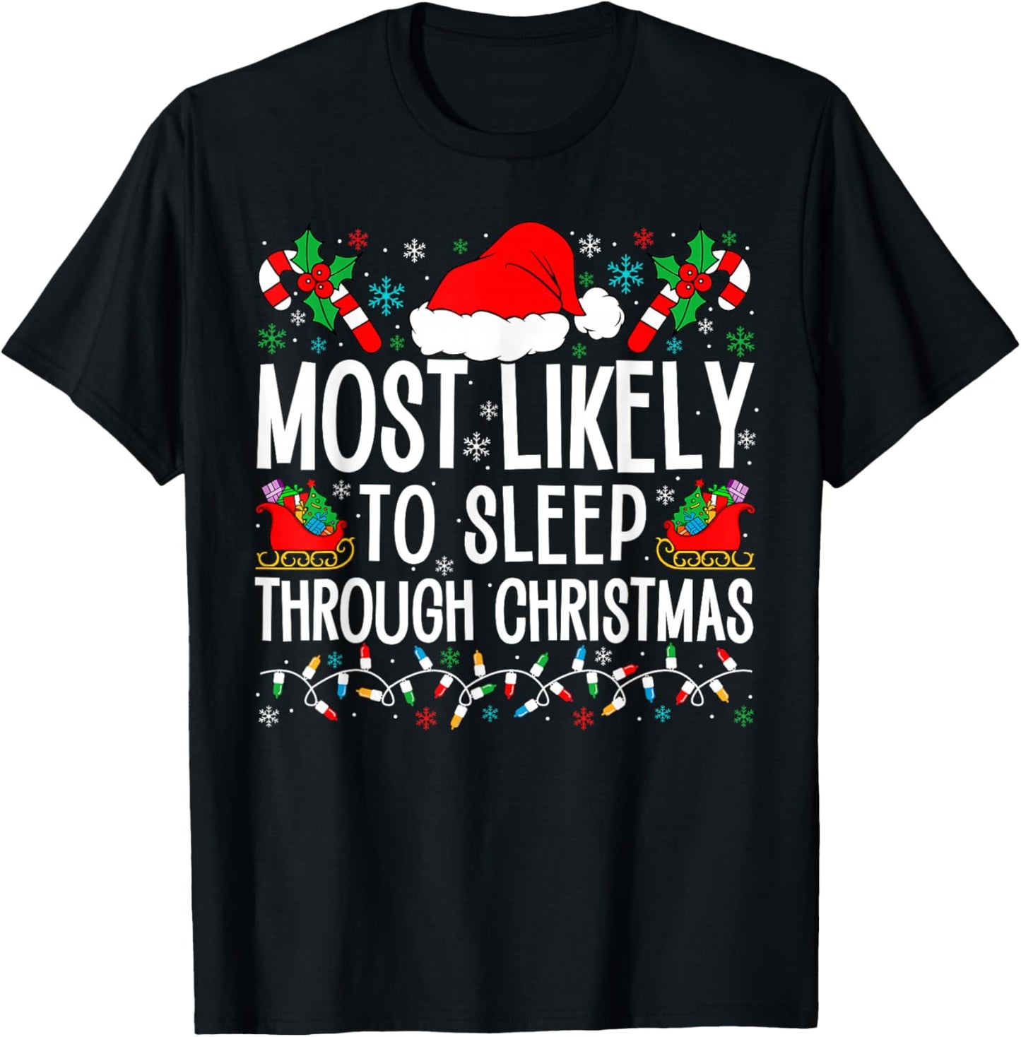 Most Likely To Sleep Through Christmas Matching Family Xmas