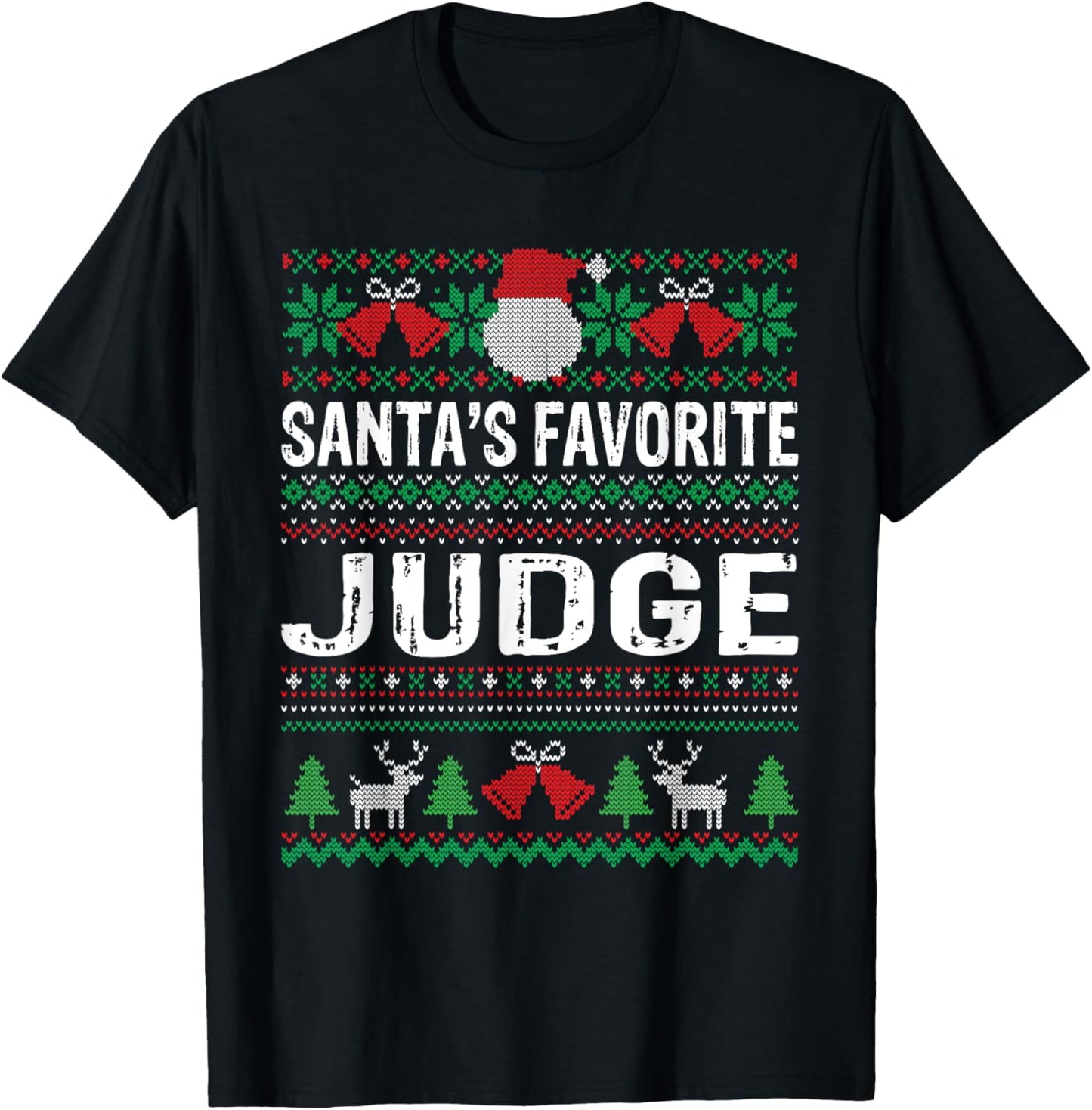 Judge Christmas T-Shirt - Santas Favorite Judge Xmas