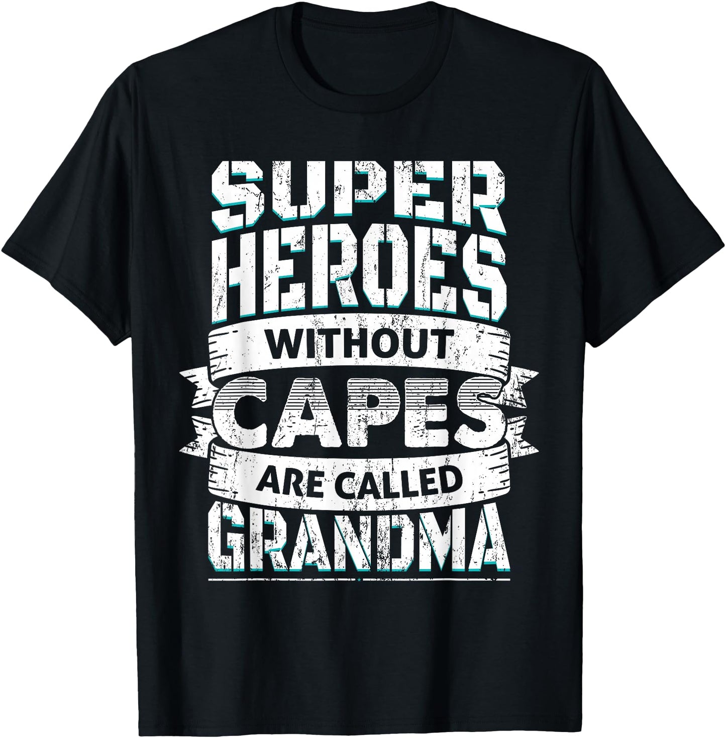 Superheroes - Heroes Without Capes Grandma