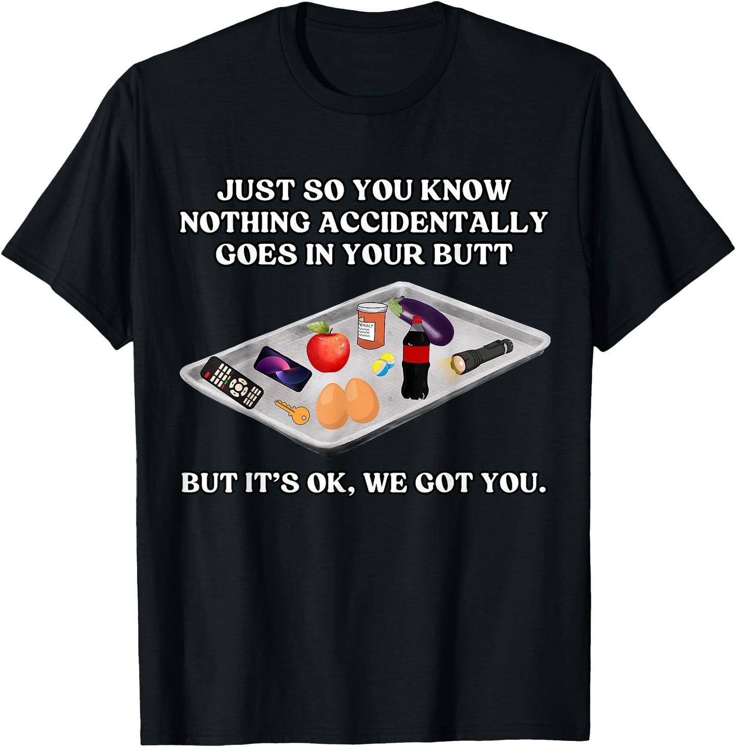 Nothing Go Accidentally to Your Butt Funny Medical