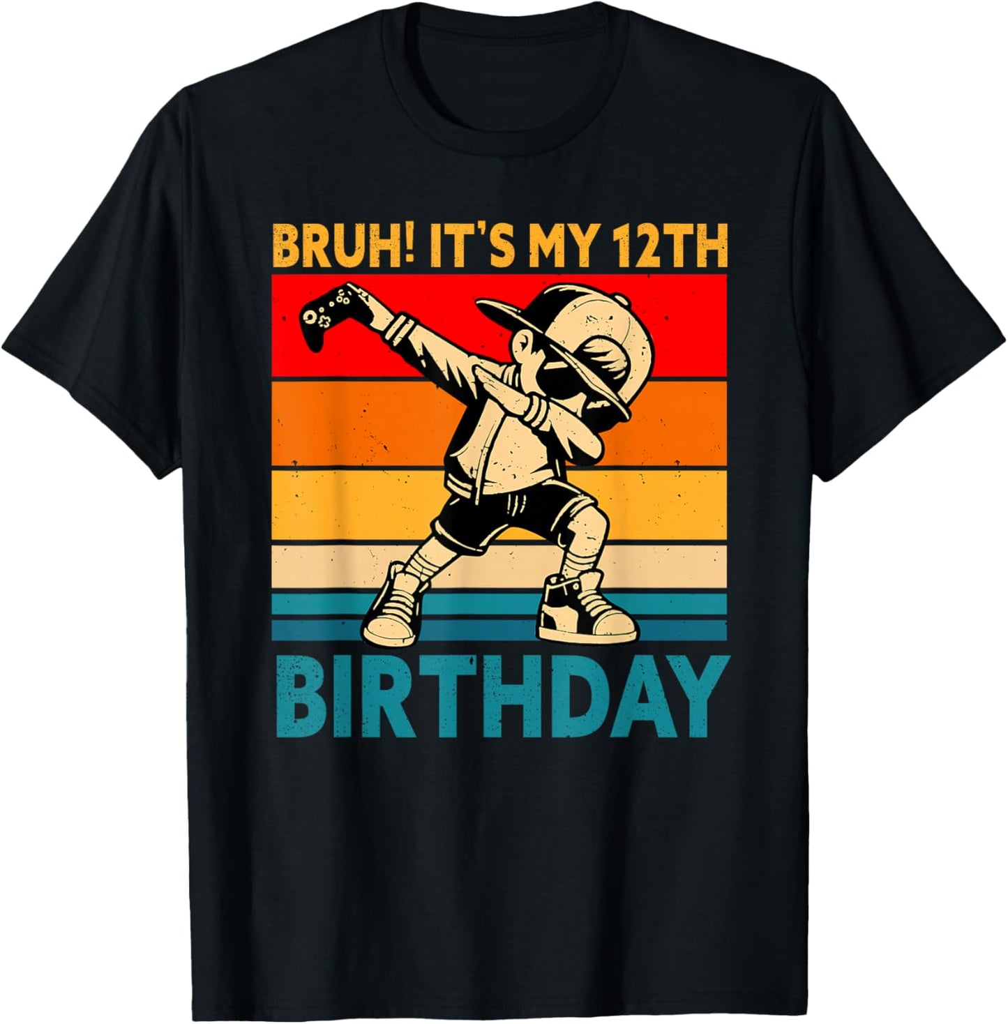Bruh It's My 12th Birthday 12 Years Old Boy Dabbing Gamer