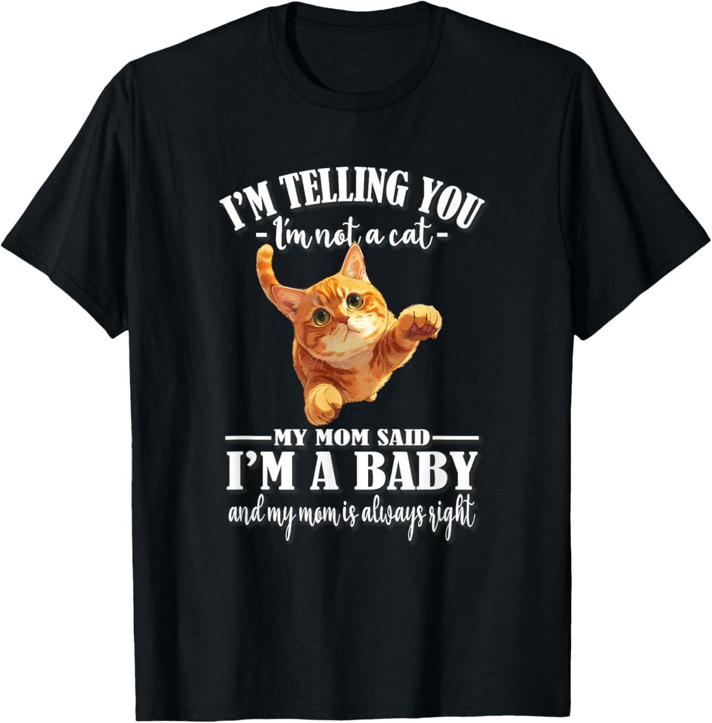 Womens Girls Mom Says I'm A Baby Orange Tabby Cat Lover
